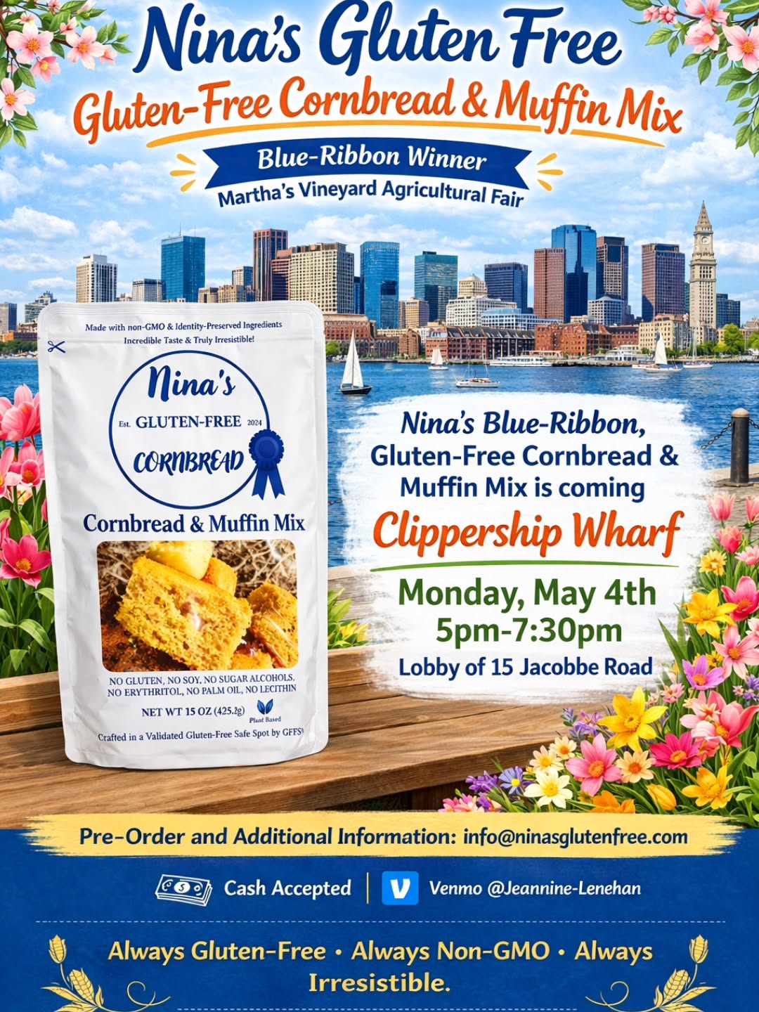 Join me Monday, May 4th from 5:00-7:30 pm at Clippership Wharf, Lobby of 15 Jacobbe Road, for a SPECIAL NINA'S GLUTEN-FREE FUNDRAISER.
100% of the profits will directly support research & programs that strengthen the social & emotional well-being of children & families. Come, enjoy connect and be part of something meaningful. I am taking ore-orders. You can email me info@ninasglutenfree.com.
Looking forward to seeing you there!
Nina
Take home a bag of this Blue-Ribbon Cornbread Mix (8.99/bag). 100% of the profits will support research and programs that strengthen children and families!
#Gluten-Free, #bostoneats, #bostonfoodies #eastboston #boston