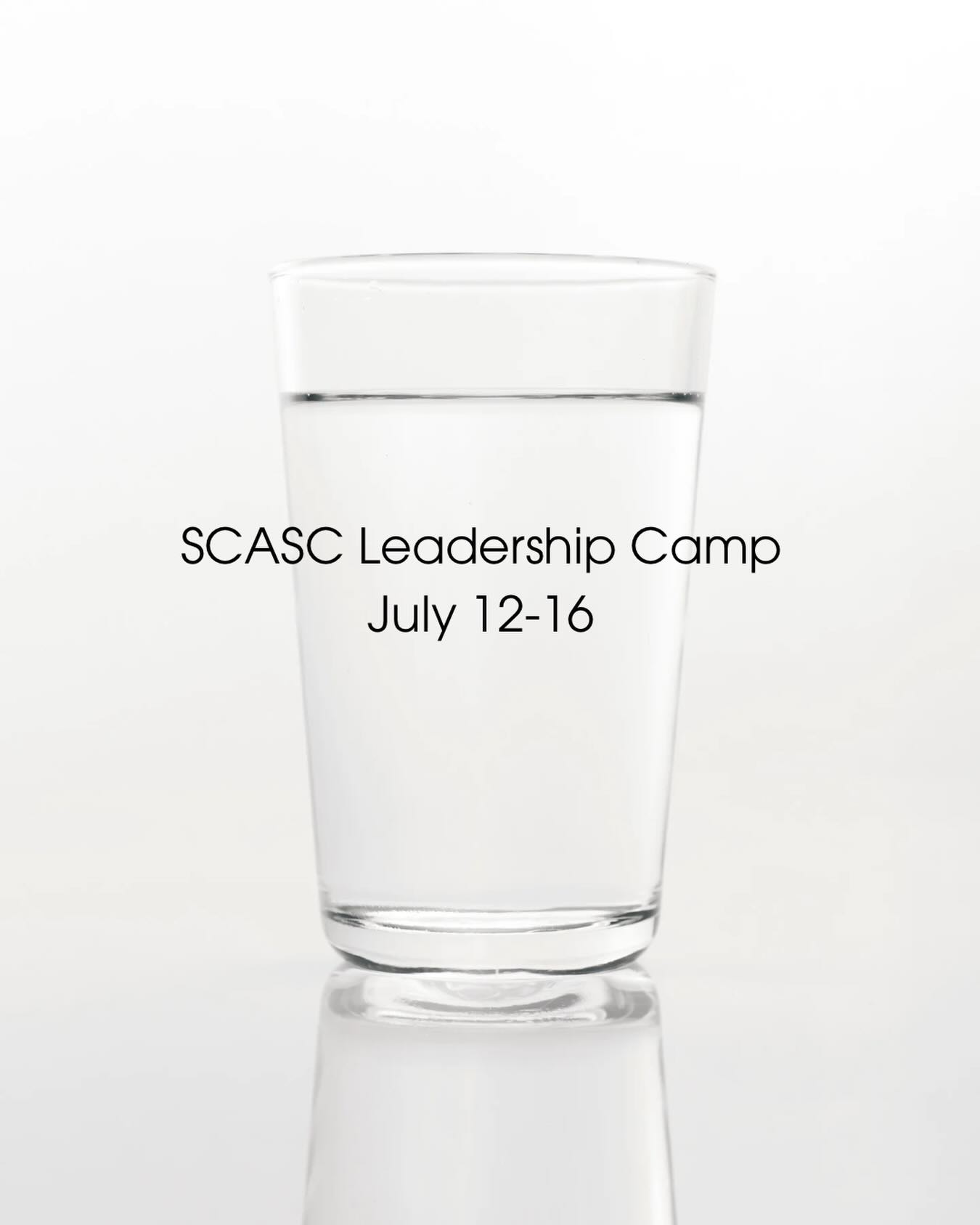 Just like this glass, camp is over half full. Beds are limited. Don’t wait to get registered. Go to the website for more information.