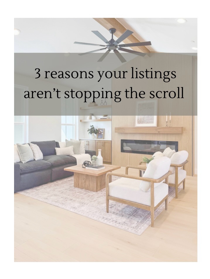 3 Reasons Your Listing Isn’t Making Buyers Stop Scrolling:
1. It doesn’t feel like anything.
If the photos don’t create an emotional connection, buyers keep moving. No vibe = no pause.
2. It looks empty or unfinished.
Blank spaces don’t tell a story. Buyers can’t picture themselves there, so they don’t try.
3. The details aren’t working for you.
Bad lighting, awkward angles, or cluttered rooms = instant scroll. First impressions happen in seconds. Hire the professionals that can make your listing stand out ( a great photographer is not an option either! )