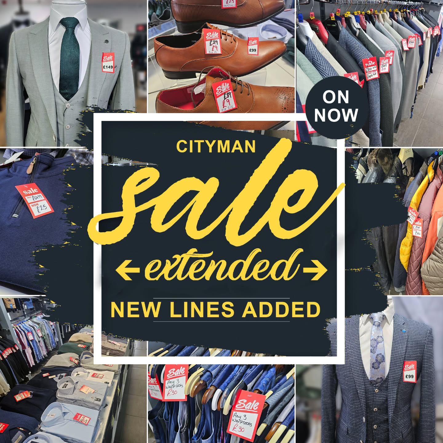 𝐒𝐚𝐥𝐞 𝐄𝐱𝐭𝐞𝐧𝐝𝐞𝐝 🌸
Due to the great response so far, we’ve added even more lines to our Spring Sale.
𝐒𝐮𝐢𝐭𝐬 from just £49
𝐒𝐩𝐨𝐫𝐭𝐬 𝐉𝐚𝐜𝐤𝐞𝐭𝐬 from £29
𝐒𝐡𝐢𝐫𝐭𝐬 from £15
𝐎𝐮𝐭𝐞𝐫𝐰𝐞𝐚𝐫 from £29
𝐖𝐚𝐢𝐬𝐭𝐜𝐨𝐚𝐭𝐬 – any 3 for £30
𝐂𝐡𝐢𝐧𝐨𝐬 & 𝐉𝐞𝐚𝐧𝐬 from £30
𝐊𝐧𝐢𝐭𝐰𝐞𝐚𝐫 from £20
𝐅𝐨𝐨𝐭𝐰𝐞𝐚𝐫 from £9
We’ve added new lines across suits, shirts, footwear, knitwear and more.
Featuring brands including Benetti, Remus Uomo, Bugatti, White Label, Carl Gross, Wrangler, Kessler, Tommy Bowe and more.
𝐏𝐥𝐞𝐧𝐭𝐲 𝐭𝐨 𝐜𝐡𝐨𝐨𝐬𝐞 𝐟𝐫𝐨𝐦 𝐢𝐧 𝐬𝐭𝐨𝐫𝐞 𝐧𝐨𝐰 𝐚𝐭 𝐂𝐢𝐭𝐲𝐦𝐚𝐧.
𝘖𝘱𝘦𝘯 𝟽 𝘥𝘢𝘺𝘴 𝘢 𝘸𝘦𝘦𝘬 𝘢𝘯𝘥 𝘭𝘢𝘵𝘦 𝘯𝘪𝘨𝘩𝘵𝘴 𝘛𝘩𝘶𝘳𝘴𝘥𝘢𝘺𝘴 𝘢𝘯𝘥 𝘍𝘳𝘪𝘥𝘢𝘺𝘴.