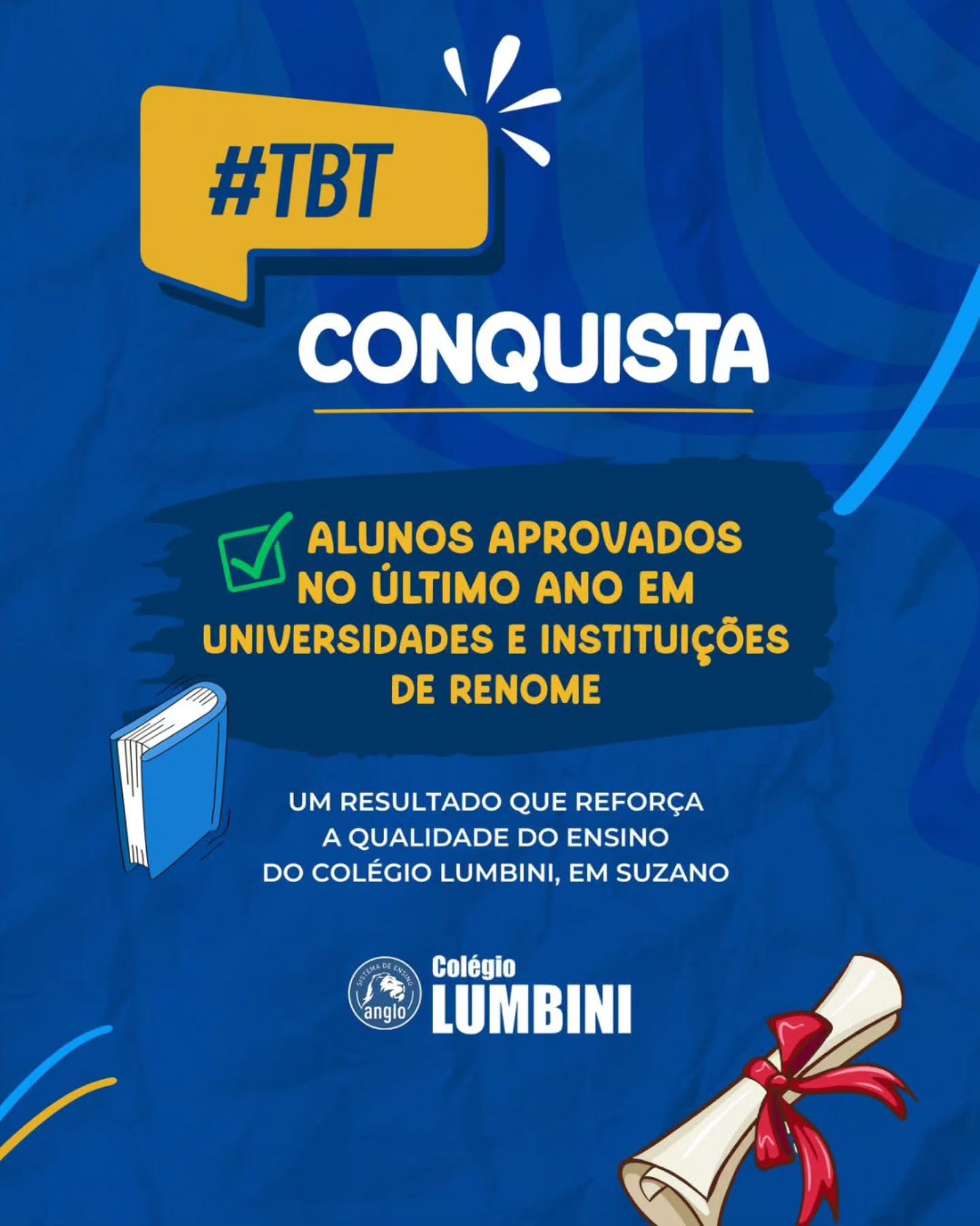 📘 TBT DE CONQUISTAS
Relembrar resultados como esse é ter a certeza de que estamos no caminho certo.
Aprovações em universidades e instituições de renome refletem o compromisso com um ensino de qualidade, acolhimento e preparo para o futuro.
Aqui no Colégio Lumbini, cada conquista é construída com dedicação, cuidado e valor. 💙