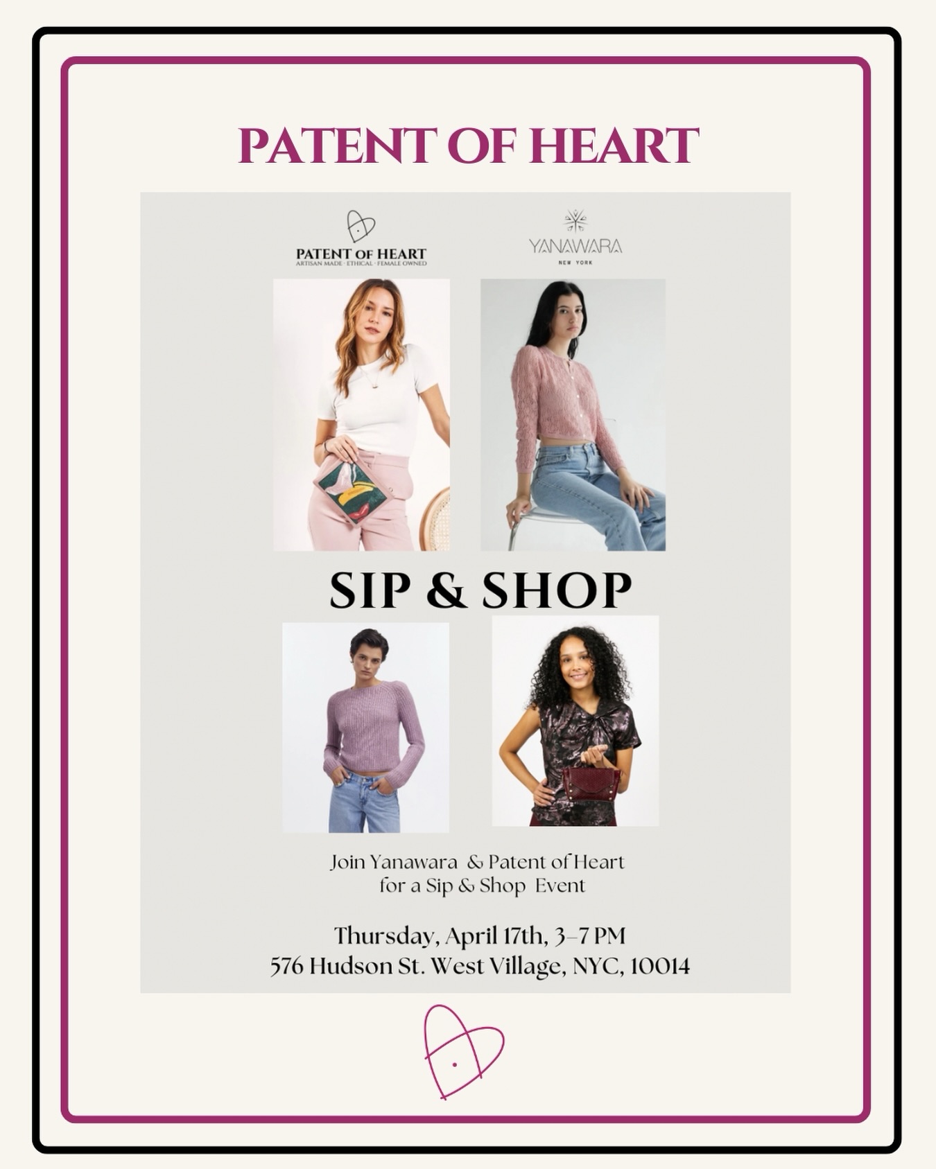 Sip & Shop — @patentofheart and @yanawaranyc
Join us on Thursday April 16th 3-7 pm at 576 Hudson Street, West Village, NYC as we welcome the season. 🌷Enjoy a glass of wine, 🍷 little bites, and discover the collections while spending time with us celebrating thoughtful craft and beautiful materials.✨