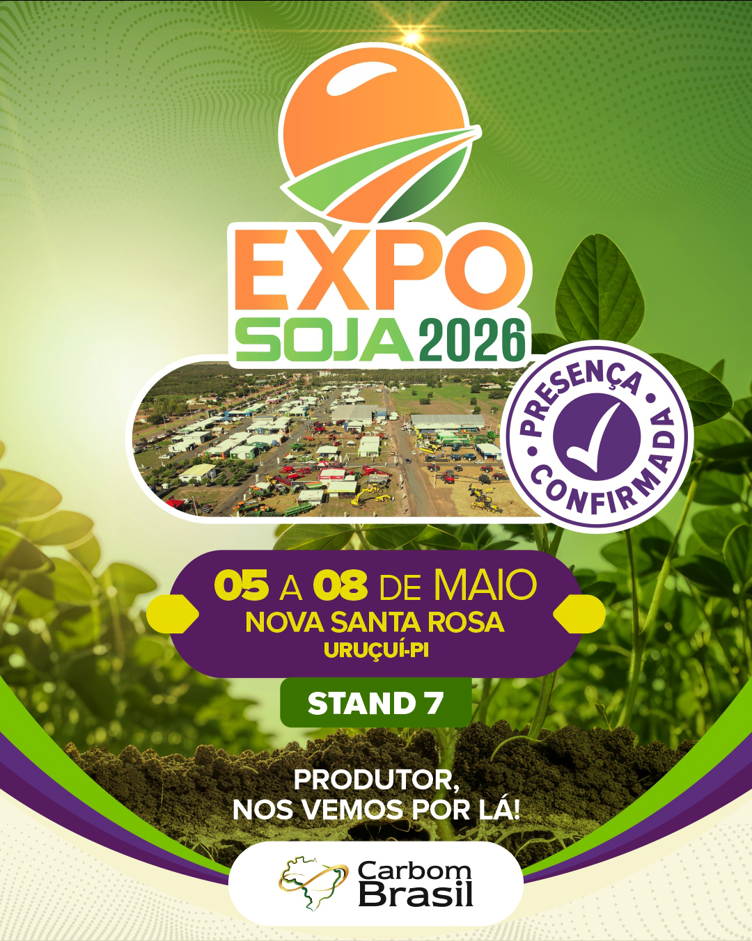 Está chegando a EXPOSOJA 2026!🌱
E a Carbom Brasil confirma presença nesse grande encontro do campo.
De 05 a 08 de maio, estaremos em Nova Santa Rosa ao lado de produtores que buscam mais eficiência, tecnologia e sustentabilidade para suas lavouras. É troca, é conexão, é evolução no campo.🤝
Passe no nosso espaço e conheça de perto nossas soluções.
Esperamos você no stand 7.😉
#CarbomBrasil #EXPOSOJA2026 #AgroBrasil #InovaçãoNoCampo #Bioinsumos