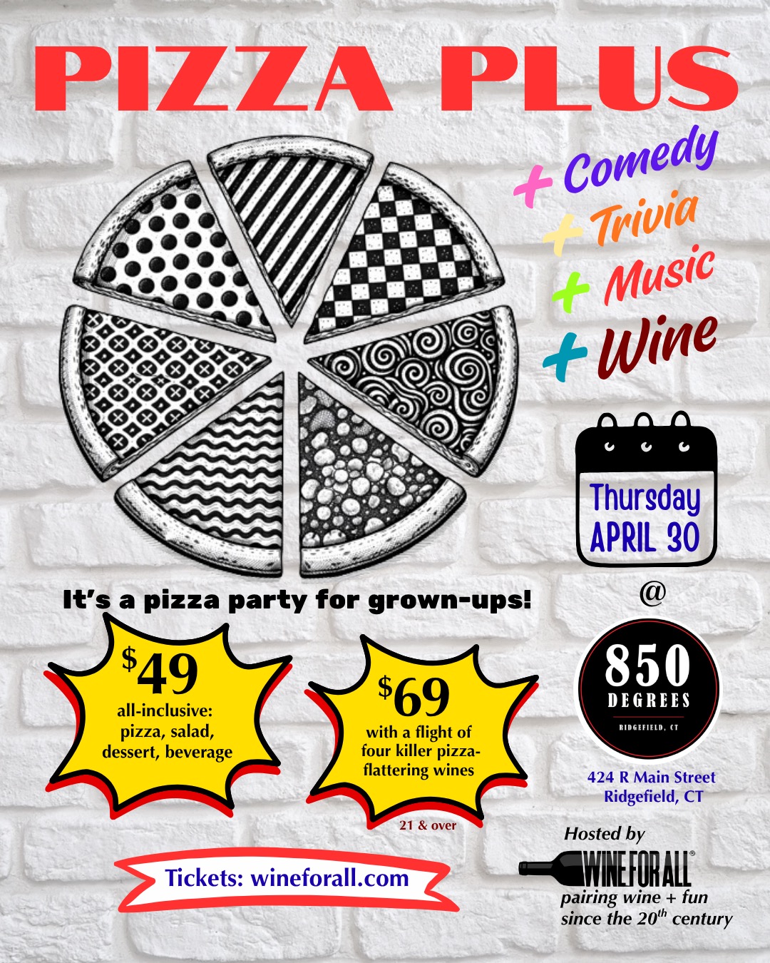 It’s a pizza party for grown-ups!
I'm crossing the border into CT, teaming up with @850degreeswoodfired — Ridgefield’s destination for artisanal pizza — for a special event featuring pizza plus comedy, plus trivia, plus music, plus wine. Making it a true collaboration, 850’s chef is designing four brand new pizzas expressly for PIZZA PLUS. Guests will judge all four, with the winner becoming a special at the restaurant in May. For wine lovers, a flight of killer curated wines are offered as an upgrade. Best of all, entertainment is baked-in: the pizza progression will be punctuated with fresh stand-up comedy, music by @gideonklein, and trivia (with prizes!).
Tickets: www.wineforall.com/events
Questions? Tish@wineforall.com
914-837-4853
#wine #pizza #RidgefieldCT