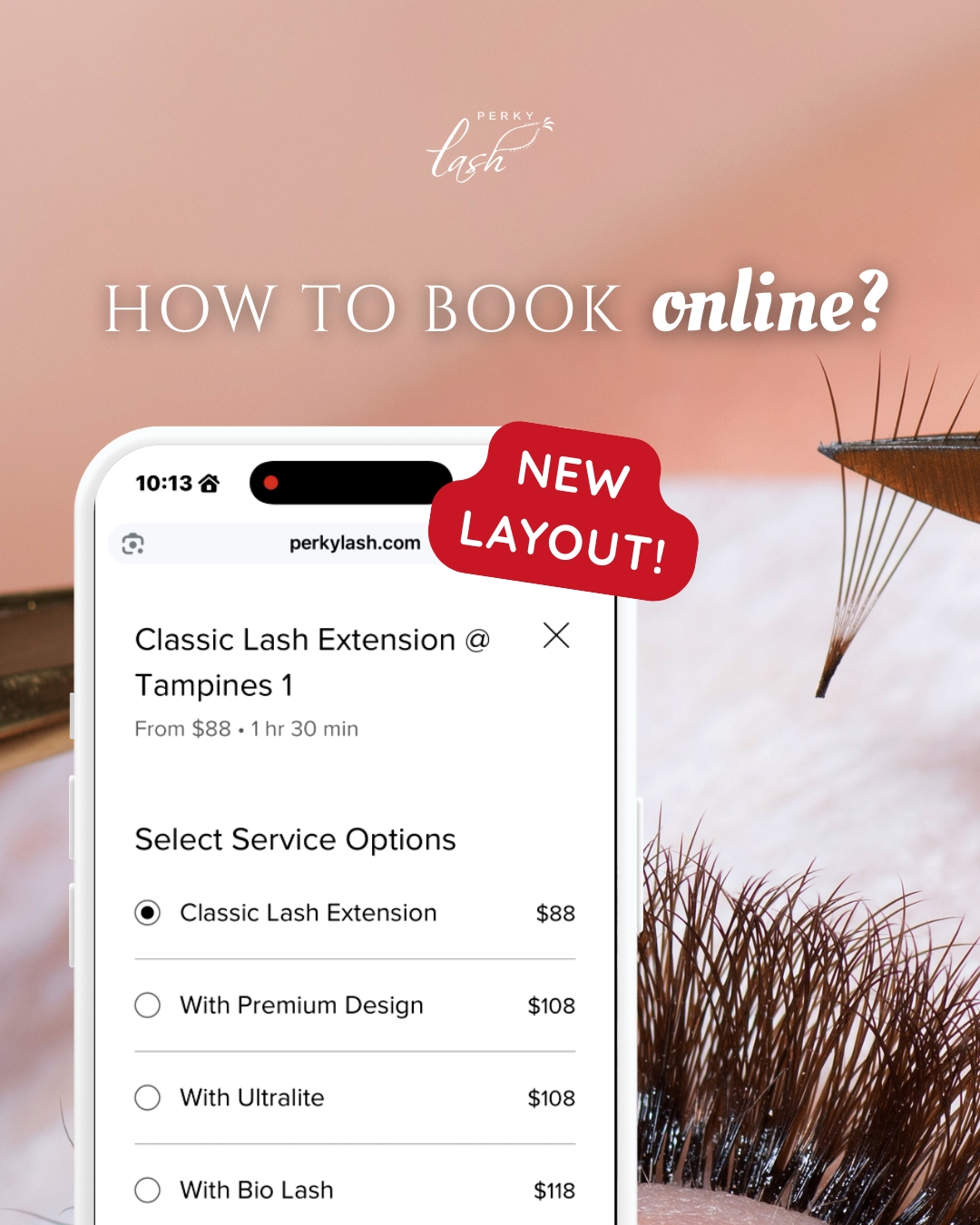 Weโve made a few updates to our online booking layout so you can now customise your appointment more seamlessly.
You can now select your preferred add-ons directly during booking, including Premium Design, UltraLite, Bio Lash, LED Lash, lash removal and more.
Simply follow our step-by-step guide to secure your slot anytime!
๐ฉ If you encounter any issues while booking, drop us a comment, DM or WhatsApp our customer service team at 8318 5222.
#perkylash