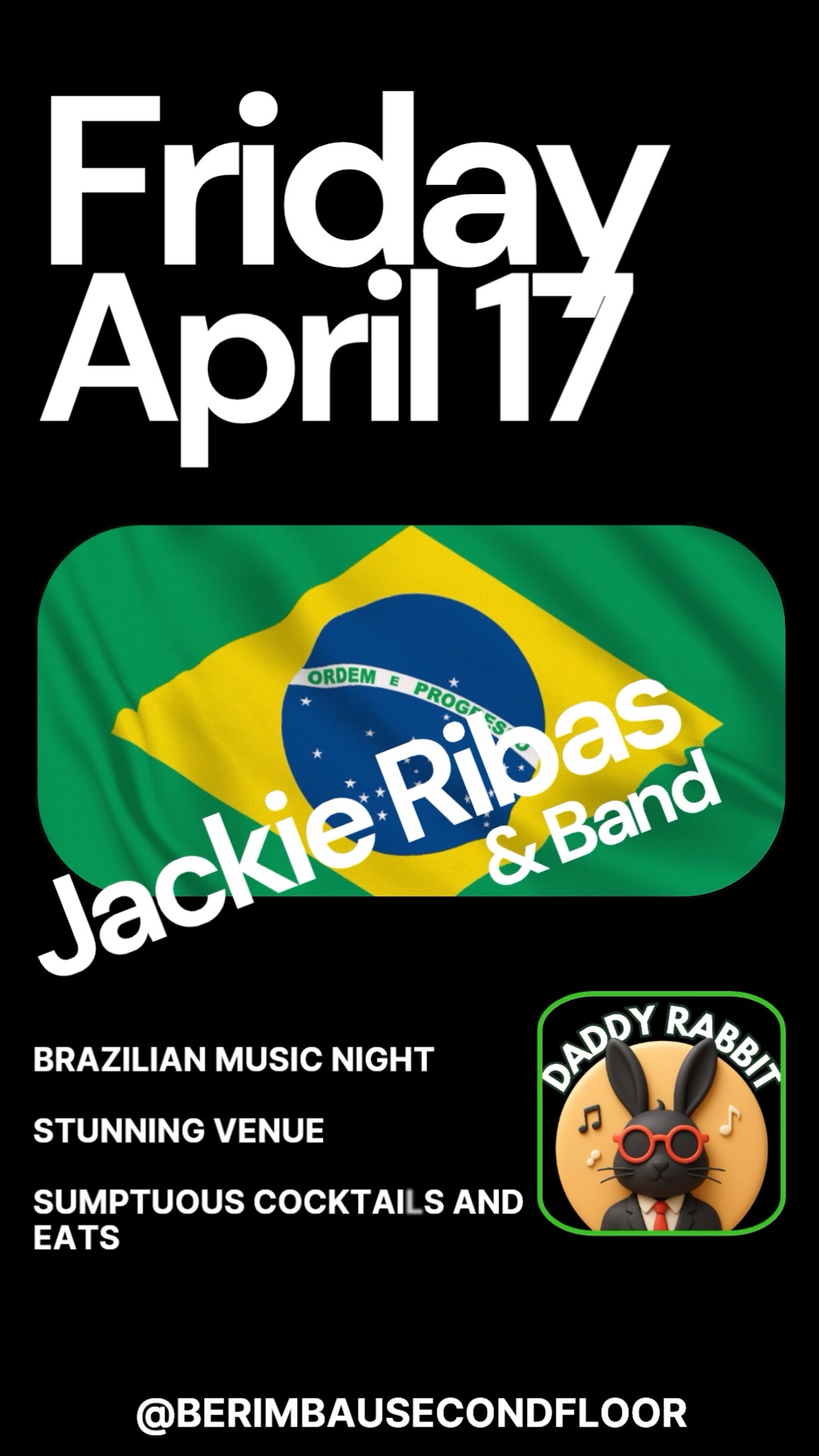 Brazilian Night @berimbausecondfloor this Friday as Daddy Rabbit presents Jackie Ribas and band. Sip cocktails and nibble incredible food while you take in the world-class sound. Tickets @ daddy-rabbit.turntabletickets.com #Brazil #livemusic #livemusicnyc #nycfood