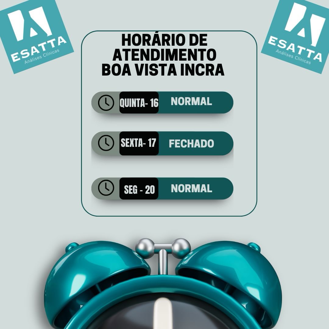 Dia 16 de abril é dia do município em Boa Vista do Incra, mas o Laboratório Esatta irá atender normalmente neste dia. Na sexta feira, estaremos fechados e retornamos normalmente na segunda.