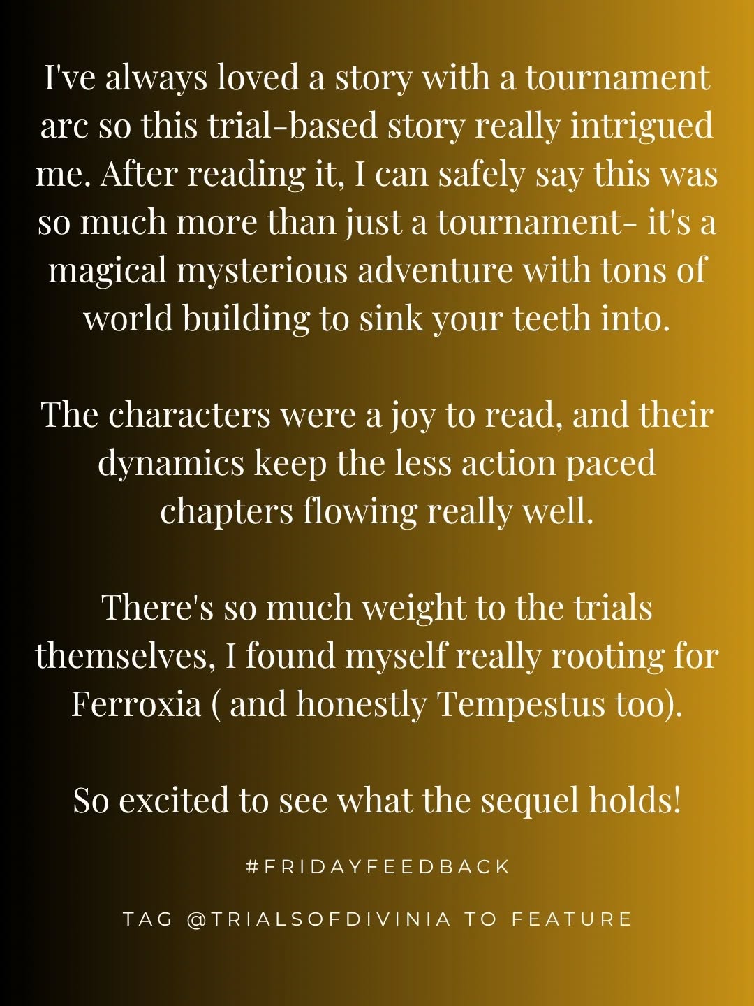 On Friday Feedback, I'll be sharing reviews of The Trials of Divinia. I'm also looking for great work from other self-published authors to share or exchange reviews with. Get in touch if this would be of interest!
#FantasyBooks #IndieAuthor #Bookstagram #BookTok #FantasySeries