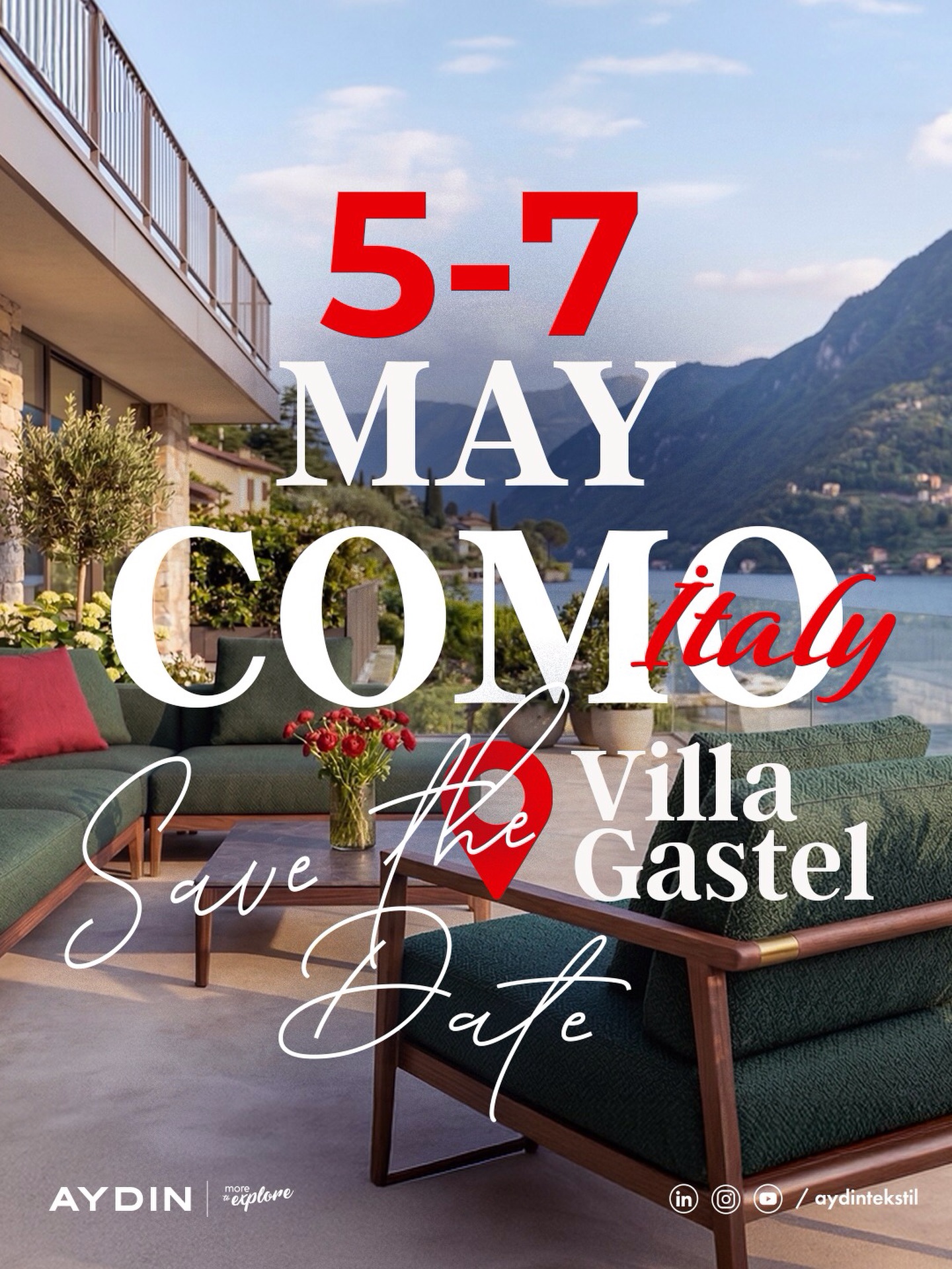 📌 Save the Date: May 5-7.
Aydın Tekstil is pleased to announce our upcoming international exhibition in Como, Italy. 🌍 We look forward to welcoming our business partners to Villa Gastel for three days of industry insights, high-level networking, and the presentation of our premier fabric collections. 🛋️✨
Stay connected for further official details. 🔔
#AydinTekstil #TextileManufacturing #FabricDesign #TextileExhibition #ComoItaly VillaGastel B2BNetworking IndustryLeaders MoreToExplore