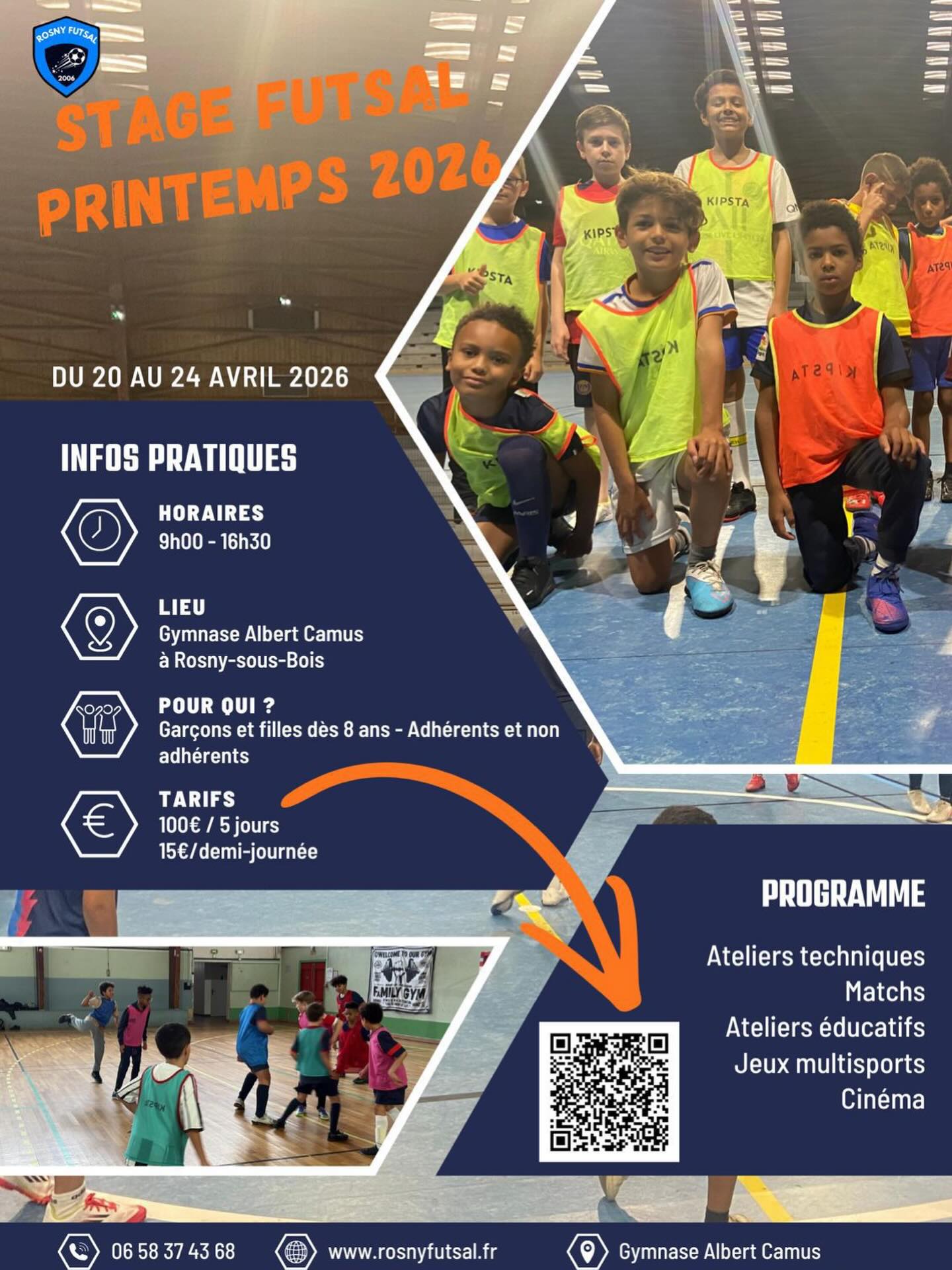 Le Rosny Futsal Club a le plaisir de vous informer de l’organisation de ses traditionnels stages vacances futsal à l’occasion des vacances de printemps 2026.
⚽️ Stage de perfectionnement futsal encadré par nos éducateurs qualifiés, axé sur le développement technique, tactique et le plaisir du jeu.
📅 Dates : du 20 au 24 avril 2026
📍 Lieu : Gymnase Albert Camus – Rue Raspail, 93110 Rosny-sous-Bois
🏃♂️ Public : ouvert à tous, adhérents et non adhérents, à partir de 8 ans (filles et garçons)
🎫 Tarifs :
* 100 € la semaine (repas non inclus – prévoir un panier repas)
* 15 € la demi-journée (repas non inclus)
📲 Informations : 06 58 37 43 68
👉 Inscriptions en ligne :
https://www.helloasso.com/associations/rosny-futsal-club/evenements/stage-vacances-futsal-1
Nous vous attendons nombreux pour partager un moment sportif, éducatif et convivial autour du futsal.
Sportivement,
Le Rosny Futsal Club