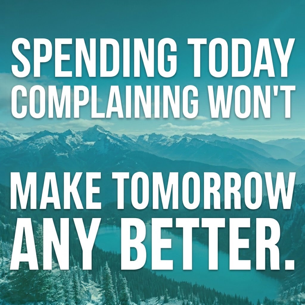 Words to live by! There is so much to complain about these days, but it is action today that leads us to a better tomorrow. I’m working on new things and excited for a positive future! How’s your Monday going?
•
•
•
#stopcomplaining #makethemostoftoday #positivefuture #bettertomorrow