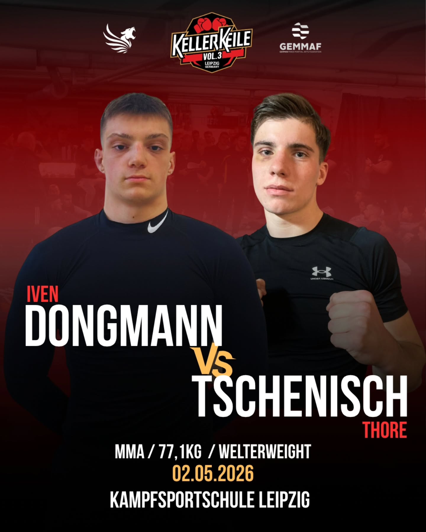 DONGMANN VS. TSCHENISCH
Und der nächste MMA Kampf steht fest🔥
Iven Dongmann aus der Kampfsportschule Leipzig @kampfsportschule_leipzig kämpft auf 77,1kg gegen Thore Tschenisch aus dem Fuchsbau Potsdam. Beide Kämpfer geben bei uns ihr MMA Debüt 🥊
🗓 02.05.2026
📍 Kampfsportschule Leipzig
Tickets und Anmeldung unter👇
https://www.kellerkeile.de/
#mma #mixedmartialarts #events #fighting #fightevent