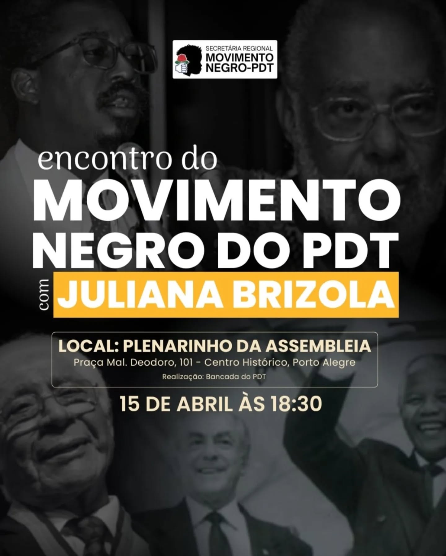 O PDT RS convida para o Encontro do Movimento Negro com Juliana Brizola.
Vamos reafirmar o compromisso do partido com a igualdade, a justiça social e o protagonismo do povo negro na política.
📍 Plenarinho da Assembleia Legislativa
📅 15 de abril
⏰ 18h30
Seguimos juntos, organizando, debatendo e transformando!
#PDT #PDT12 #MovimentoNegro #Antirracismo #Trabalhismo PDT_RS