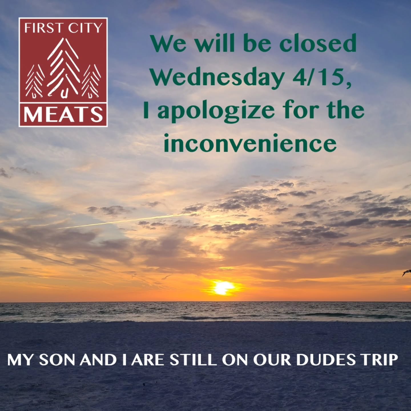 Back on Thursday, regular hours the rest of the week.