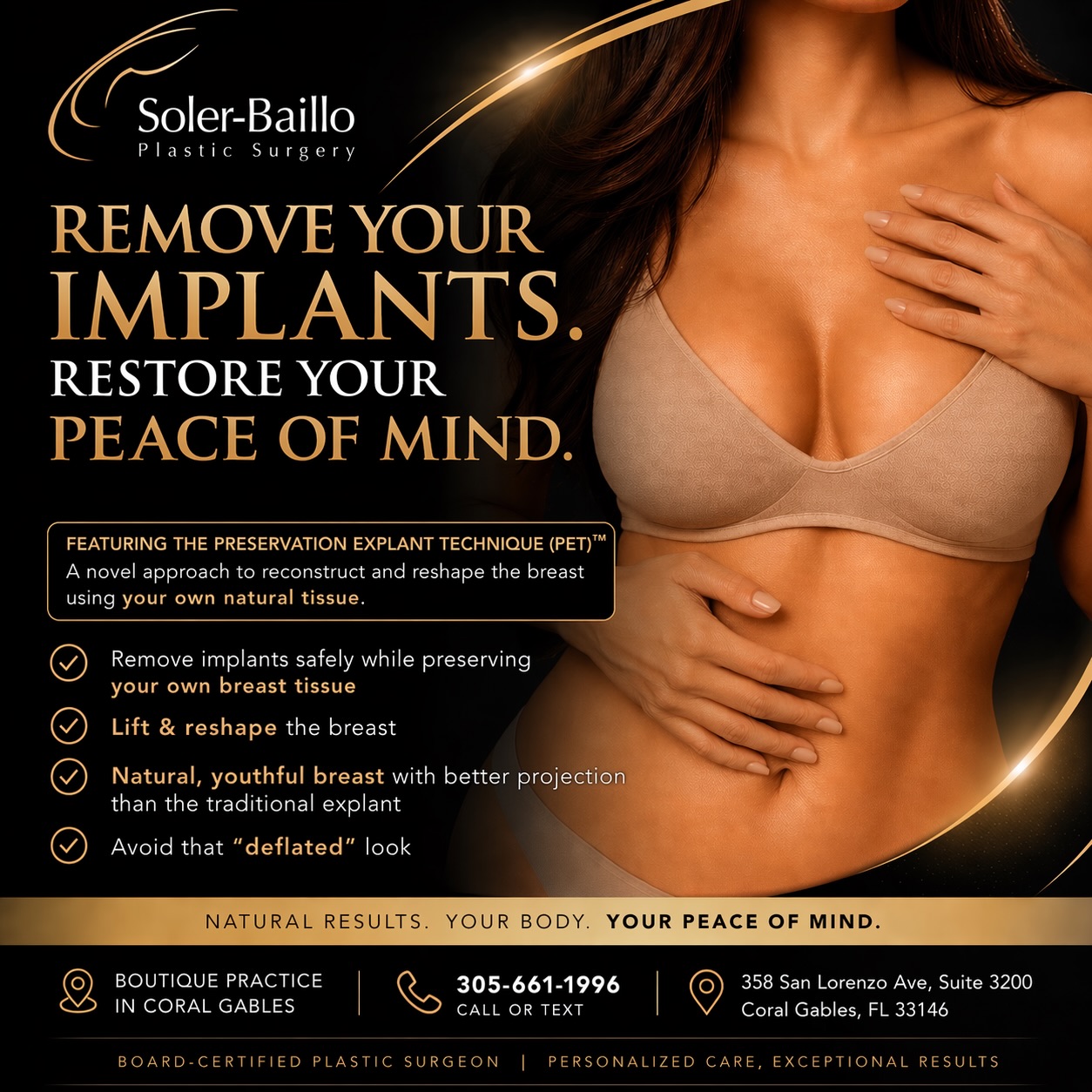 Thinking about removing your implants but worried about losing shape? You’re not alone, and the good news is, you have options! 💫
With Dr. Soler-Baillo’s Preservation Explant Technique (PET)™️ using your own breast tissue, we can:
✔️ Remove implants safely
✔️ Lift and reshape the breast
✔️ Use your own breast tissue for a youthful, more natural look
This approach is perfect for patients who want to feel lighter, more natural, and confident again without implants.
Every case is customized based on your anatomy and goals. 🤍
📍 Boutique, private practice in Coral Gables
👨⚕️ Board-certified plastic surgeon
📩 DM us or call 305-661-1996 to schedule your consultation
#breastimplantremoval #explant #boardcertifiedsurgeon #coralgablesmiami #boutiquepractice