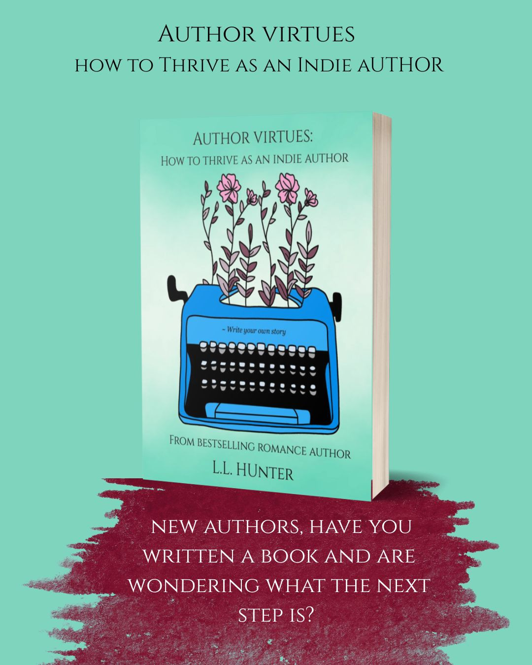 Are you a new indie author who has written a book and wondering what to do next?
Perhaps my upcoming book, Author Virtues: How to Thrive as an Indie Author, can help you.
Out May 31st. Preorder now: https://www.llhunterbooks.com/authorvirtues