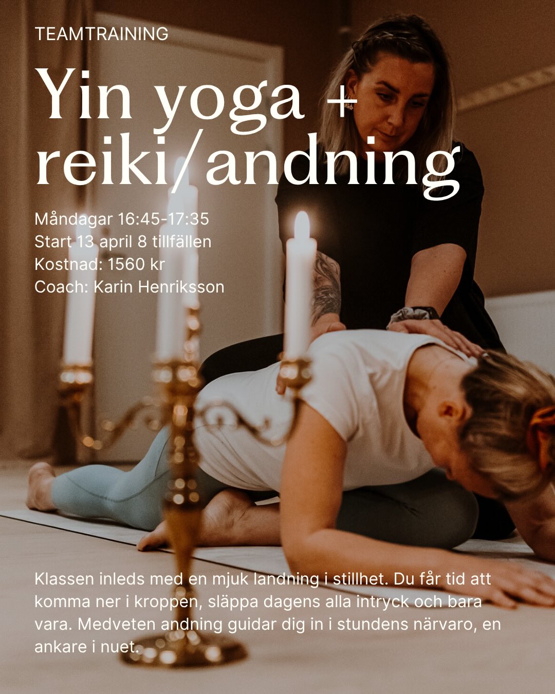 Känner du dig stressad? Behöver du bli rörligare? Komma med i varv?
Då kan våra yogaklasser vara något för dig🧘♀️
I Yin yogan stannar du i samma position under flera minuter och avslappning inkluderas. Välj mellan måndag eller torsdag - 8 ggr på respektive grupp. Tre platser kvar vardera dag.
I Viryayoga och Lunchyoga är det mer dynamisk yoga och lite mer styrka och balans. Viryayoga är fullbokad och Lunchfysen är drop in.
Yoga man är för er män som känner att ni behöver jobba med er rörlighet och även få in lite nedvarvning i en annars stressig tillvaro. 8 ggr.
Välkommen att yoga hos oss❤️