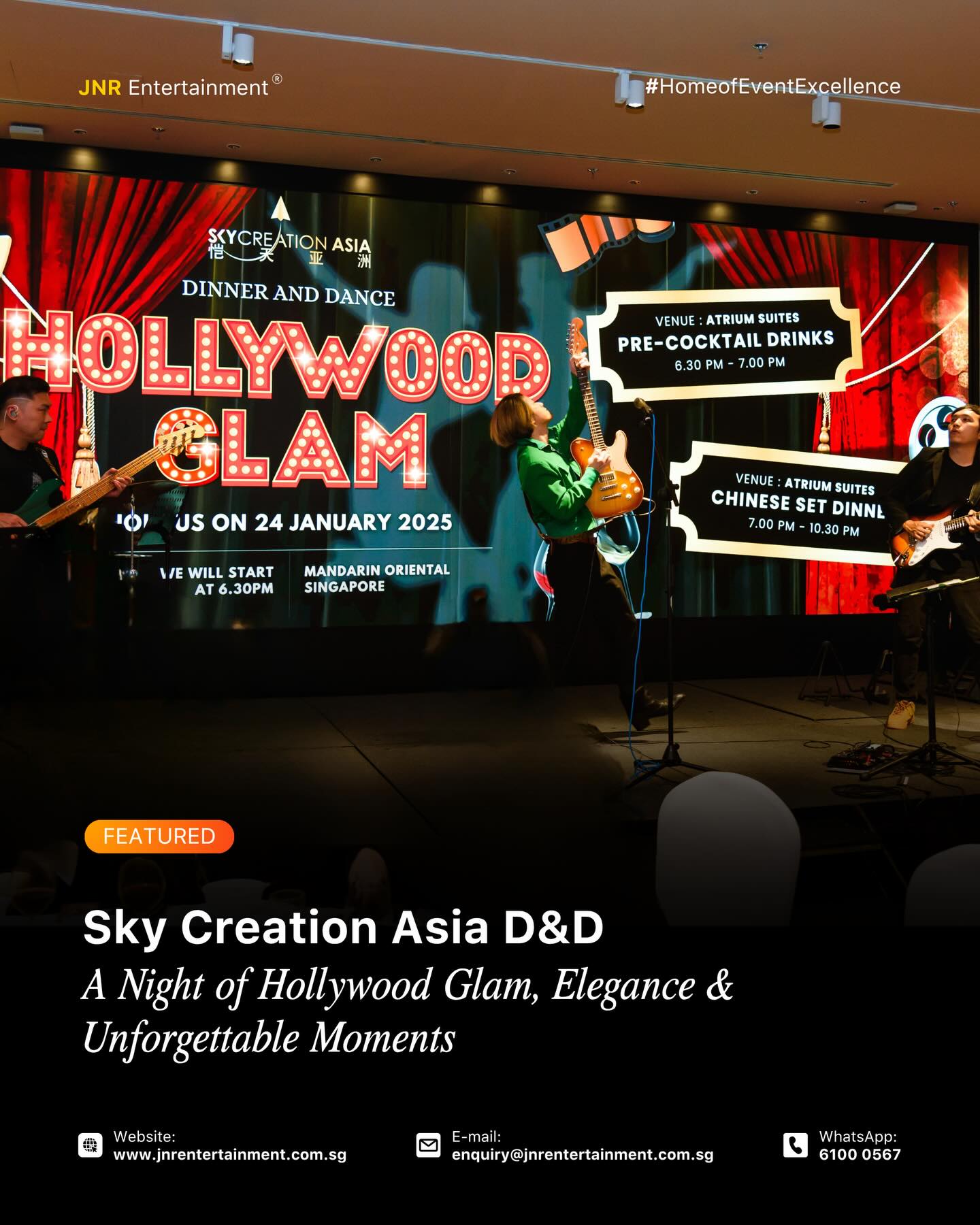 Sky Creation Asia Dinner & Dance 2025 set the stage for a night of Hollywood glam, where elegance and sparkle filled every corner. From dazzling looks to a vibrant atmosphere, every detail set the stage for an unforgettable celebration. 🎬✨
Beyond the glamour, it was a night about people—coming together to celebrate, connect, and create lasting memories. An unforgettable evening where every moment felt picture-perfect. 🌟
✉️ enquiry@jnrentertainment.com.sg
📱 61000 567
🔗 www.jnrentertainment.com.sg
#EventManagementSingapore
#FormalEvents
#EventProduction #JNRentertainment
#EventExperience