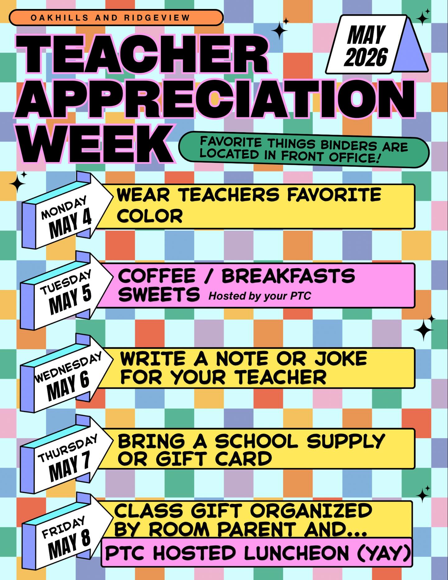 🎉 Teacher & Staff Appreciation Week is Coming! 🎉
Join us May 4–8, 2026 as we celebrate our amazing teachers and staff at Oakhills & Ridgeview! 🍎💛
Here’s how students and families can join the fun:
🎨 Monday (May 4): Wear your teacher’s favorite color
☕ Tuesday (May 5): Coffee, breakfast & sweets provided by PTC
💌 Wednesday (May 6): Write your teacher a note or share a joke
📚 Thursday (May 7): Bring a school supply or gift card
🎁 Friday (May 8): Class gifts + PTC hosted luncheon 🎉
📌 Favorite Things binders are located in the front office if you need gift ideas!
Let’s make this week extra special and show our teachers and staff how much they mean to us! 💕