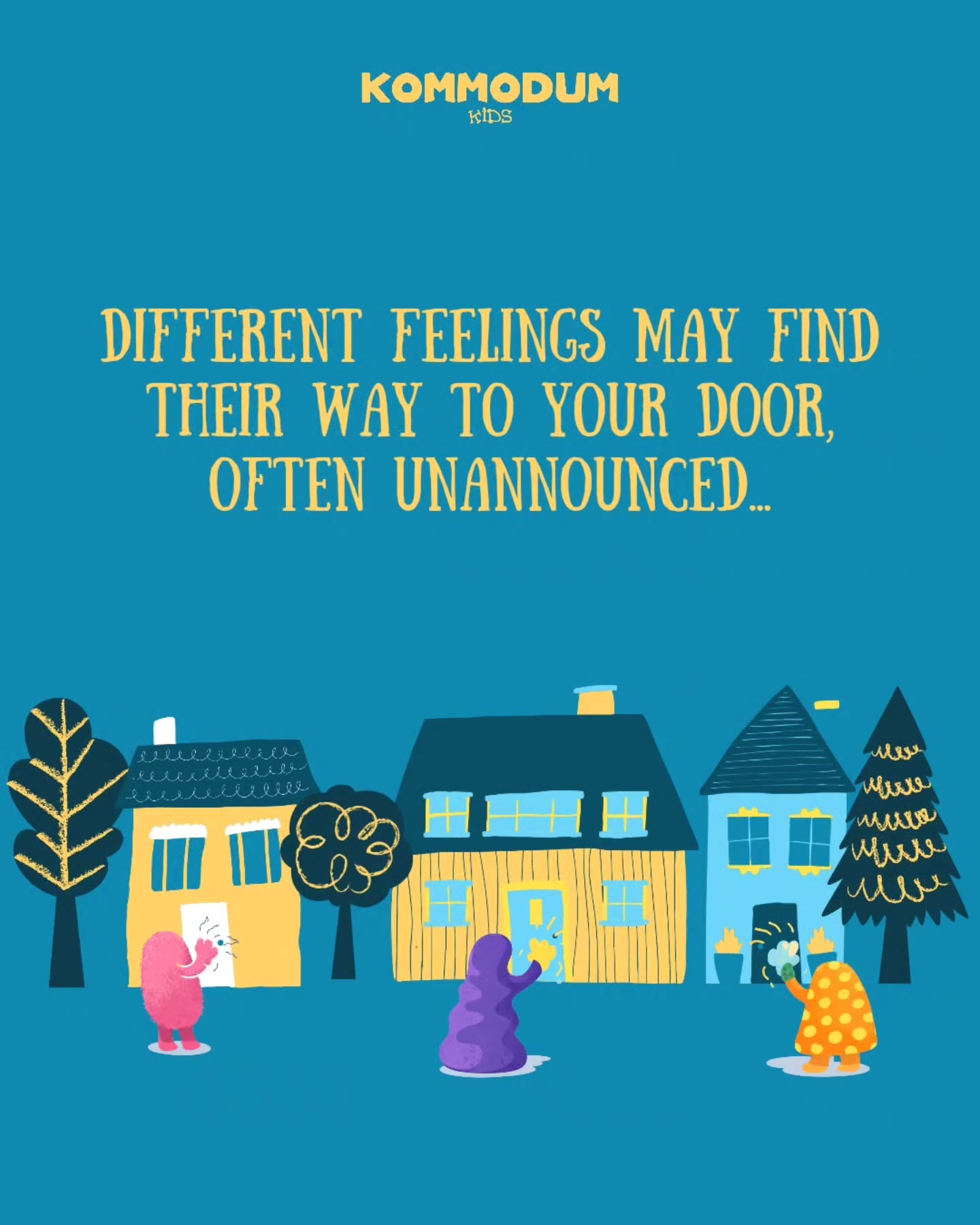 Not every feeling arrives gently.
Some feel like they are knocking loudly, urgently,
as if they must be let in right now.
Others linger more quietly, waiting at the edges,
hoping to be seen.
Often, our instinct is to do one of two things:
to shut the door completely, or to let the feeling rush in and take over our entire house.
Mindfulness can offer us another way.
A softer way. A way that begins with noticing.
You open the door, just enough.
You see what has arrived.
You curiously name it, perhaps quietly to yourself:
“ah… worry is here”
“sadness has come to visit”
Instead of pushing it away, or getting swept up inside it, you simply sit with it, offering every visiting feeling a warm, gentle cup of tea.
No fixing.
No rushing.
Just curiousity and kindness.
Because feelings, like visitors, are never meant to stay forever. They arrive, they move through,
they soften, they pass.
And you are not the feeling at the door.
You are the space that holds it. The home that stands strong and remains full of warmth towards whomever arrives at your doorstep.
#kommodumkids #mindfulness #feelings #emotions #compassion