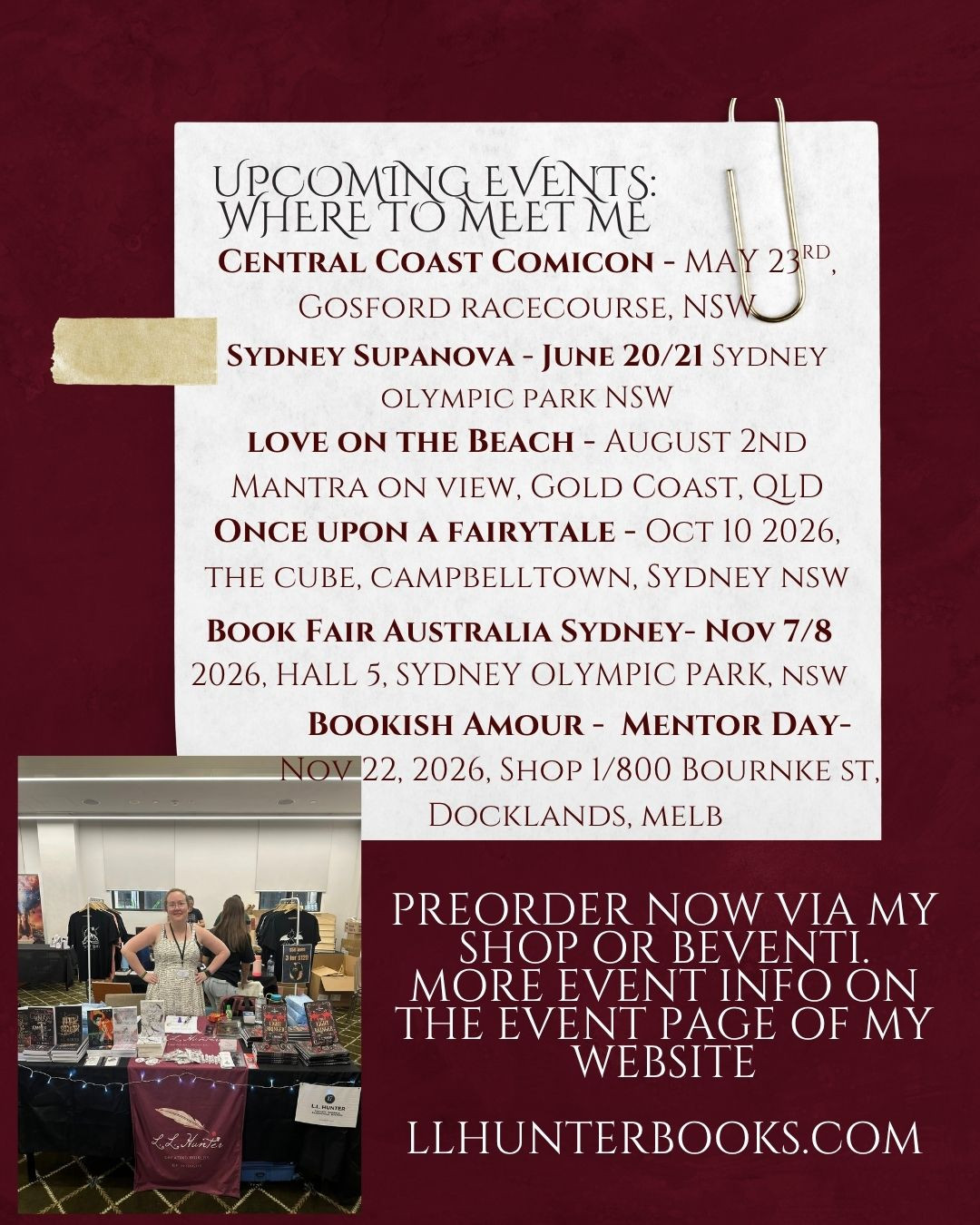 Updated signing schedule!
I'm excited to announce that i'll be returning to @supanovaexpo Sydney. This time sharing a table with @grthomas_fantasyauthor
Where will i see you? You can preorder now for pick up at all events except @centralcoastcomicon (I won't be doing preorders for it).
@bookfairaus Sydney is now on my @beventi.co and my events page and shop: https://www.llhunterbooks.com/signings-and-events