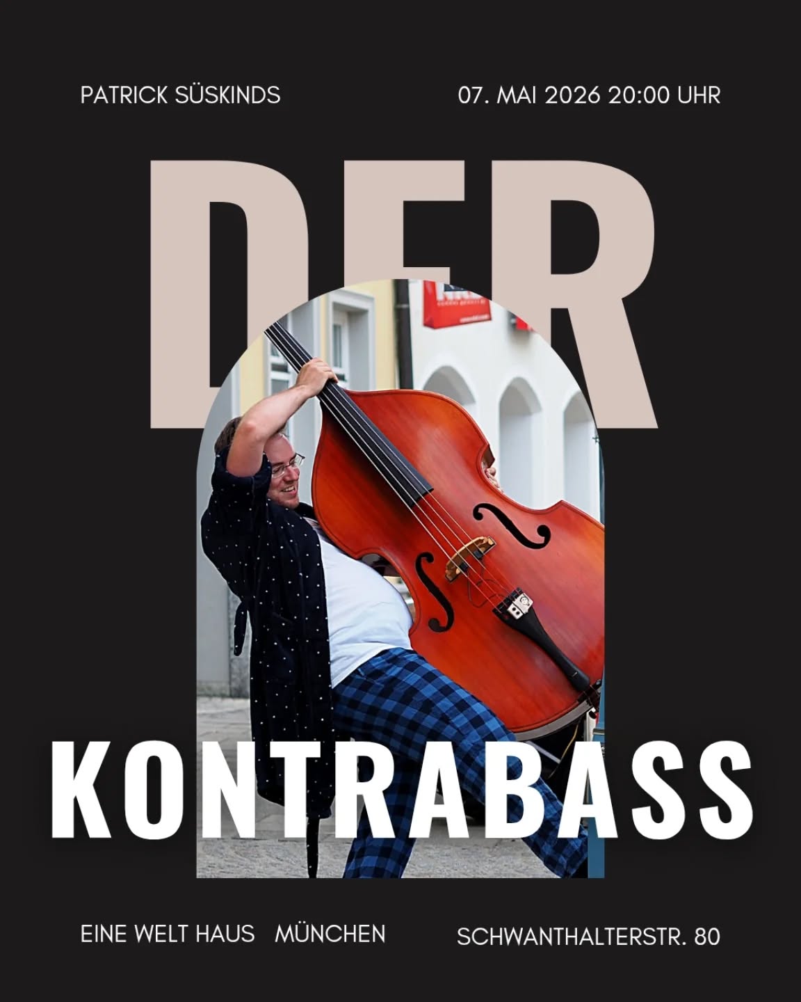 Ich spiele mal wieder Patrick Süskinds EinMannStück "Der Kontrabass" (Rechte: Diogenes Verlag GmbH Zürich) diesmal im @einewelthaus.muc am 7.Mai um 20:00 Uhr. Eintritt 5€
Kommt vorbei!
@derkontrabass