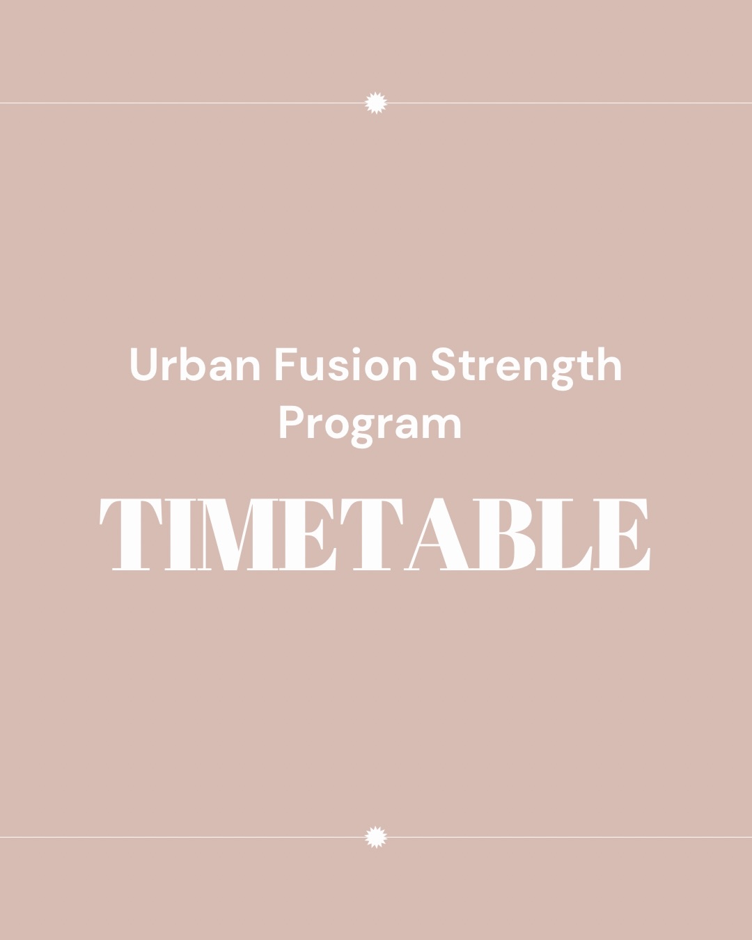 Urban Fusion Strength Program timetable 🗓️