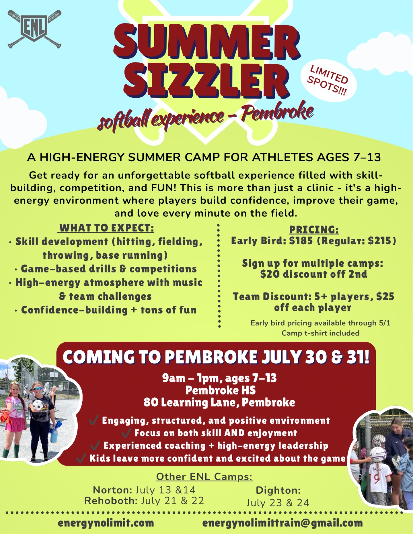 PEMBROKE Summer Sizzler: https://app.upperhand.io/customers/2200-energy-no-limit/events/192200-pembroke-2-day-summer-sizzler-softball-experience/