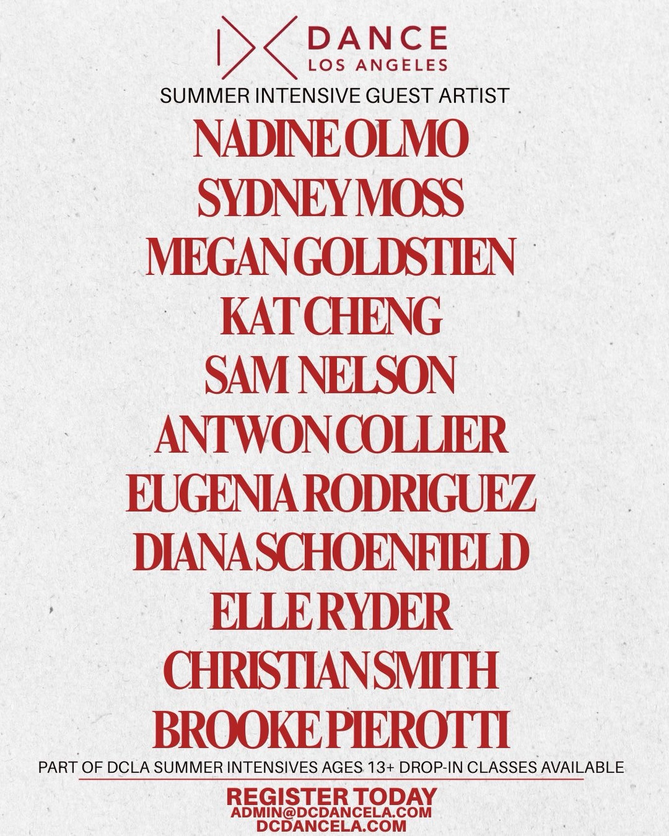 How lucky are we to get to learn from these incredible artists all summer long ✨
More information on drop-in classes, specific dates, and times coming soon! In the meantime, you can sign up now for any of our week-long intensives—registration is open online!
Technique & Tricks Intensive (June 22–25)
Mini/Jr (12 & Under): 10:00–2:00
Teen/Sr (13+): 3:00–7:30
Pop Star Camp (July 13–17)
Ages 10 & Under: 10:00–2:00
Dance Lab (July 20–24)
Ages 11+: 10:00–2:30
Fine-Tuned Intensive (Aug 3–6)
Mini/Jr (12 & Under): 10:00–2:00
Teen/Sr (13+): 3:00–7:30
Industry Week (Aug 10–13)
Mini/Jr (12 & Under): 10:00–2:00
Teen/Sr (13+): 3:00–7:30
We can’t wait to dance with you this summer 💫
Please note: Not all artists will be present at every intensive. Each week will vary by artist and age group, and schedules are always subject to change.