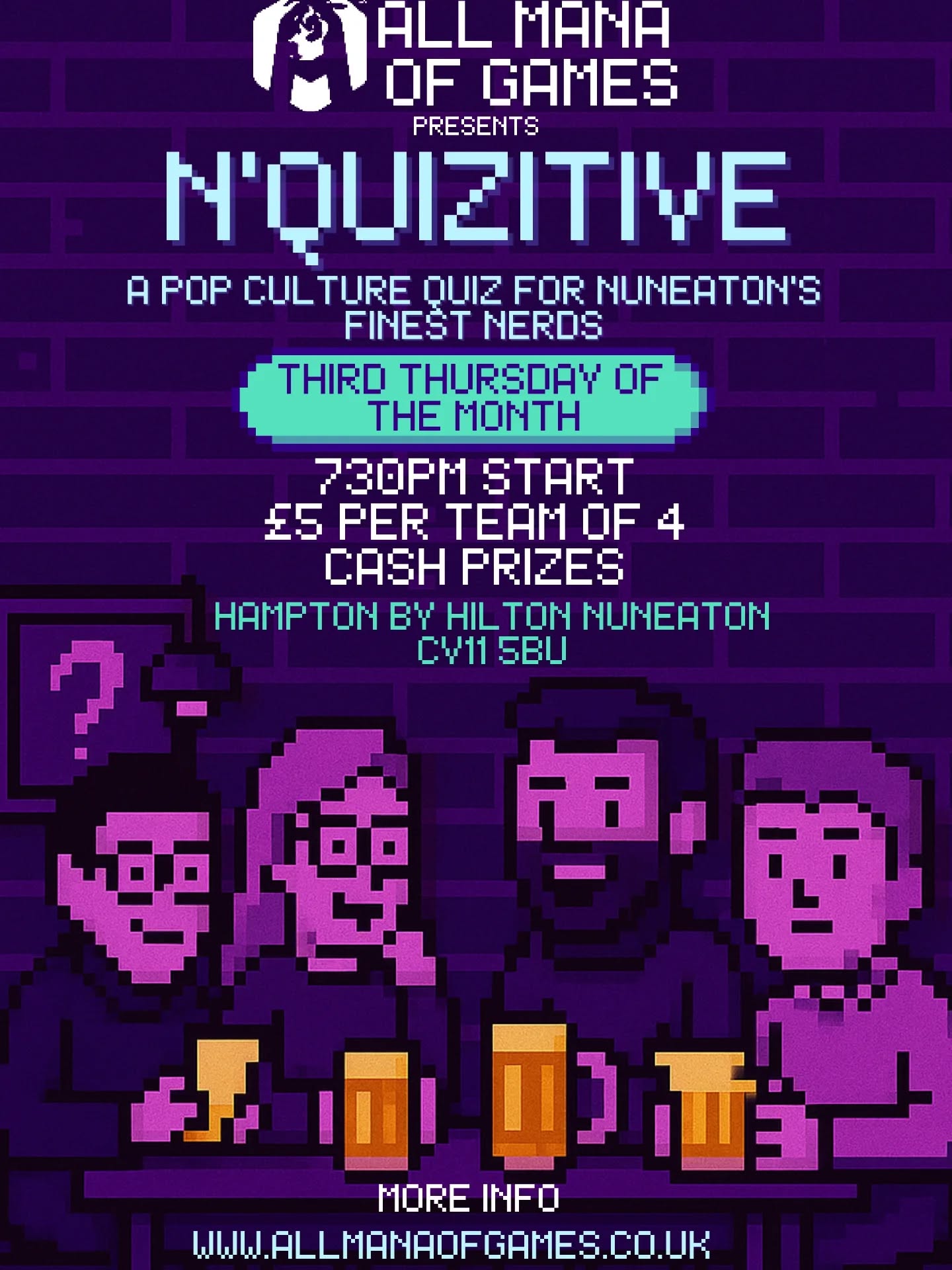Are you a quiz fan? Think you've got a wealth of nerdy trivia cramming in your noggin? Want to join a fun community event and spend an evening with like minded nerds?
Come and join us at N'QUIZITIVE from 7.30pm at the Hampton by Hilton on Abey Street, Nuneaton for 10 rounds of nerdy, pop culture questions!
Just a fiver entry per team and all that money goes directly into the prize fund! The more teams, the bigger the kitty!
#Nuneaton
#nerdy
#quiznight
#communityevent