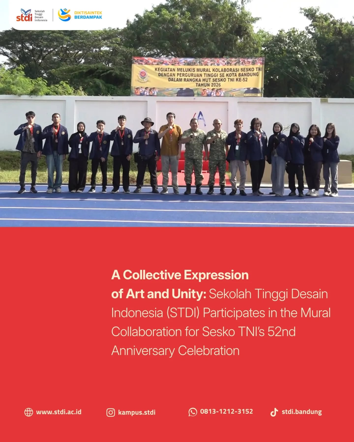 Sekolah Tinggi Desain Indonesia (STDI) berpartisipasi dalam kegiatan kolaborasi mural HUT Sesko TNI ke-52 yang melibatkan berbagai perguruan tinggi di Kota Bandung.
Kegiatan ini berlangsung pada 2ā10 April 2026 di Sesko TNI Bandung dan menjadi wadah kolaborasi seni, kreativitas mahasiswa, serta sinergi antar institusi pendidikan.
Melalui kegiatan ini, STDI terus berkomitmen dalam mengembangkan potensi mahasiswa di bidang seni visual dan desain berbasis kolaborasi nyata.
#STDI #SeskoTNI #MuralBandung #KolaborasiDesain #DesainIndonesia MahasiswaKreatif