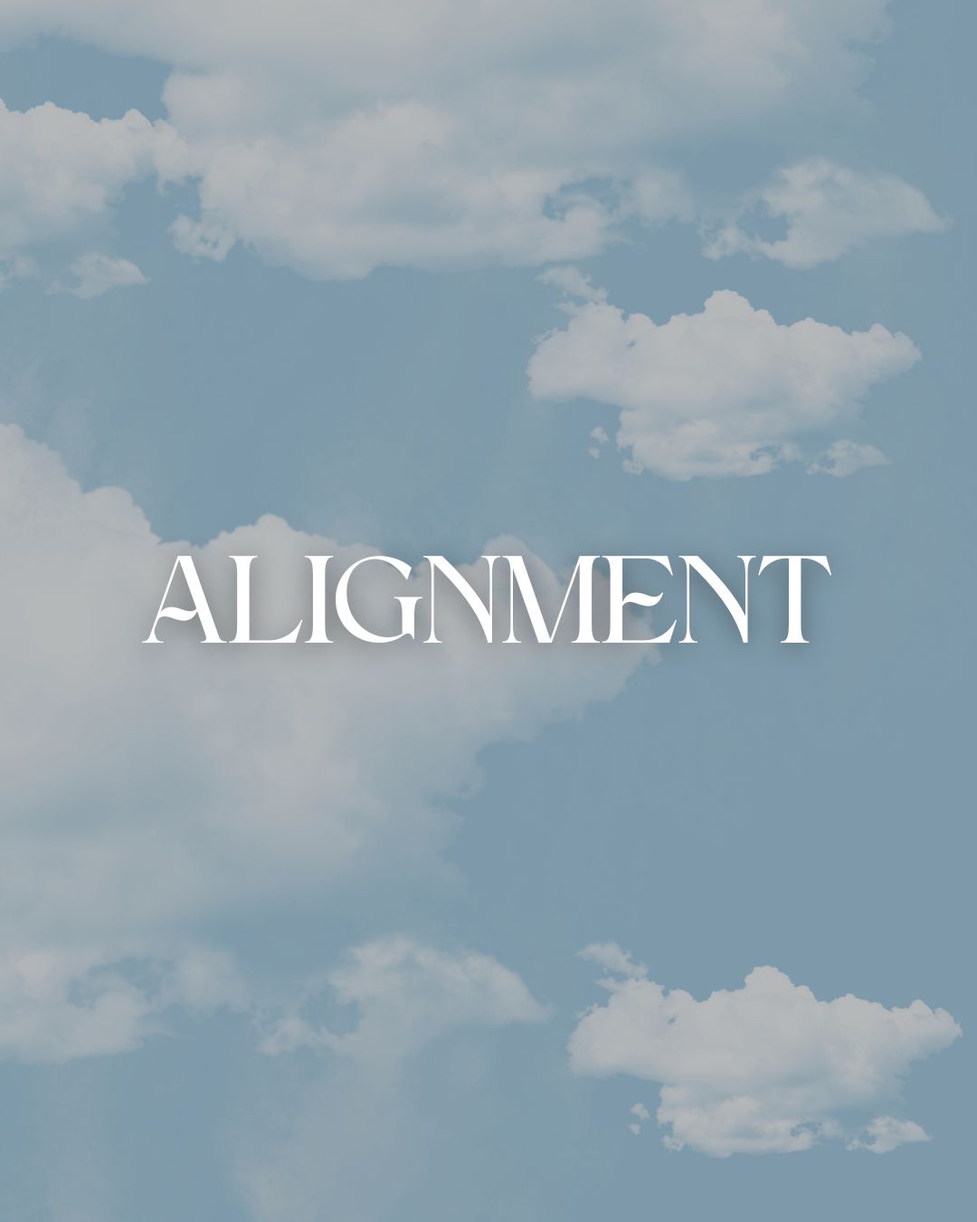 Alignment happens when where you are matches who you are becoming.