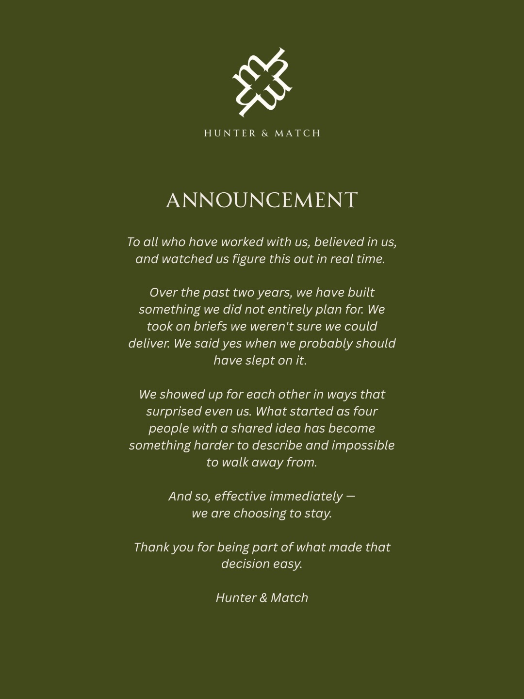Status update:
After two years, we’re still together.
Still working with brands, creating campaigns and events, and sometimes being a little more than a marketing partner.