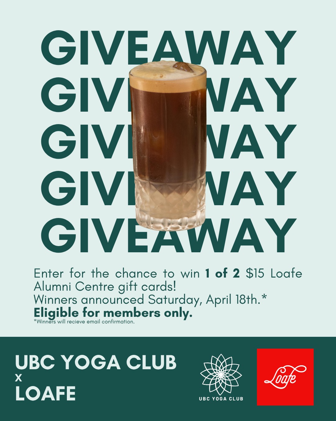We'd like to show our thanks to our members for another amazing year together!
As a token of our appreciation, we are fuelling your finals caffeine supply with a Loafe Alumni Centre giveaway! 💸💚
Enter to win 1 of 2 $15 Loafe Alumni Centre giftcards ⭐🍵
Giveaway is limited to members only. One entry per member. Loafe gift cards are only valid at the UBC Alumni Centre Loafe location. Winners will be announced on our instagram and will receive email confirmation. Giveaway will end on Friday, April 17th at 11:59pm. Winners will be announced on Saturday, April 18th.
*members will be entered automatically!