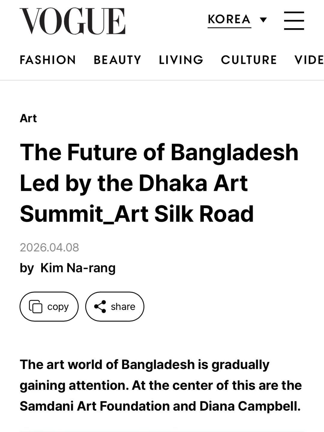 We are pleased to share the recent Vogue Korea feature highlighting Samdani Art Foundation and our Artistic Director, Diana Campbell, and her work across international and Bangladeshi contemporary art contexts.
In the article, Diana Campbell reflects on her experience working internationally and within Bangladesh, speaking about building a research-driven platform that connects local practices with wider global narratives. She also shares how the Dhaka Art Summit has evolved over the years as a cumulative and collaborative space for exchange, learning, and new commissions.
She further reflects on the importance of creating long-term institutional frameworks that allow artists and ideas to develop across contexts, and on the role of curatorial practice in shaping conversations between Bangladesh and the wider international art world.
The article is written by SoYoung Lee.
Head over to the link in our bio to read the full article!
@dhakaartsummit
@samdaniartfoundation
@srihatta_sylhet
@nadiasamdani
@rajeebsamdani
@dhakadiana
@rux_q
@voguekorea
@soyoung_lee_art
@swilin_haque
@sazzad1985
@iftekharnoor
#dhakaartsummit #samdaniartfoundation #art #srihatta #SAF