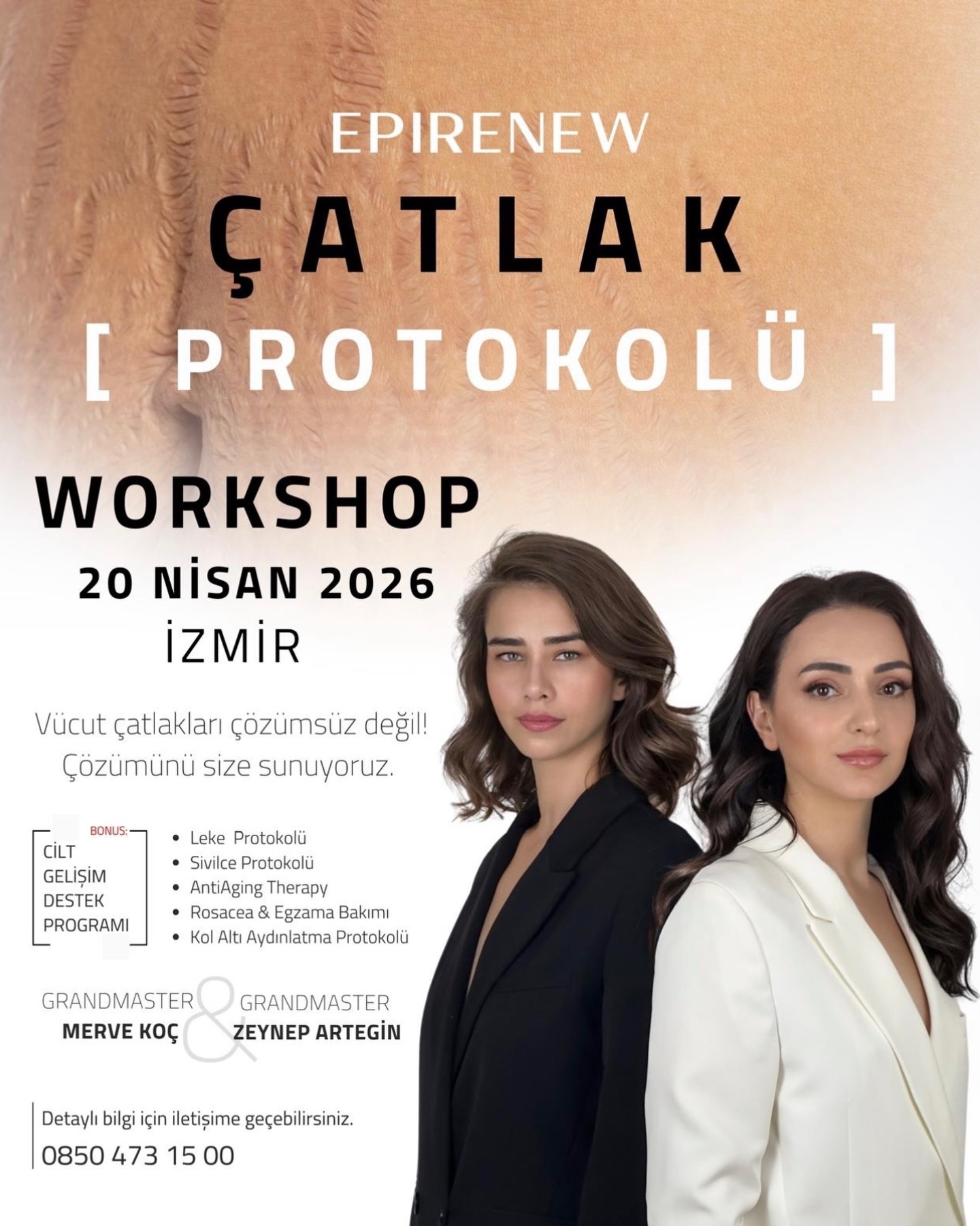 İZMİR Geliyoruz!
Çatlak, leke ve cilt protokollerine bakış açını değiştirecek
bir gün.
Bu workshop; izlenen değil, uygulanan, sorgulanan ve net sonuç hedefiyle ilerleyen bir sistemdir.
EPIRENEW yaklaşımı; ürün + teknik + zamanlama bütünlüğüdür. Ve bu bütünlük, sonucu belirler.
📍 İzmir - 20 Nisan 2026
📌 Kontenjan sınırlı
📩 Katılım başvurusu için bizimle iletişime geçebilirsiniz
