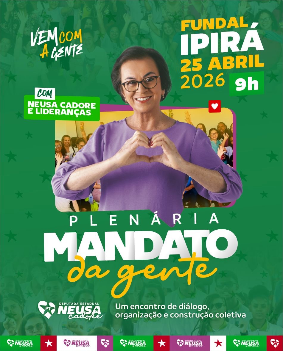 Vem com a gente!
No dia 25 de abril de 2026, às 9h, vamos realizar a Plenária Mandato da Gente com Neusa Cadore e lideranças, na FUNDAL, em Ipirá.
Será um encontro de diálogo, organização e construção coletiva, para fortalecer nossa caminhada, ouvir as lideranças e seguir renovando o compromisso com o povo.
Anote aí:
FUNDAL – Ipirá
Rua Manoel Oliveira e Silva, nº 147 – Campos universitário
Localização:
https://maps.app.goo.gl/raiXPF6wtN6Zf8Fw8?g_st=ic
Participe e ajude a mobilizar mais companheiros e companheiras para esse grande encontro.