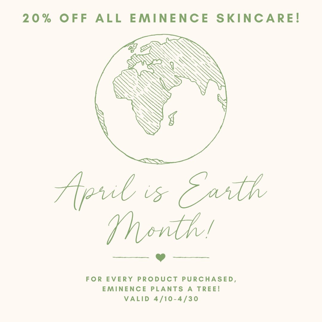 do some good and save some money! 🌳🌿
April is Earth Month! Save 20% on every purchase of Eminence Skincare at Atelier Beauty Bar now through 4/30, and Eminence will plant a tree as a thank you for each product! 🌲
#renoskincare #renofacials #eminenceorganics