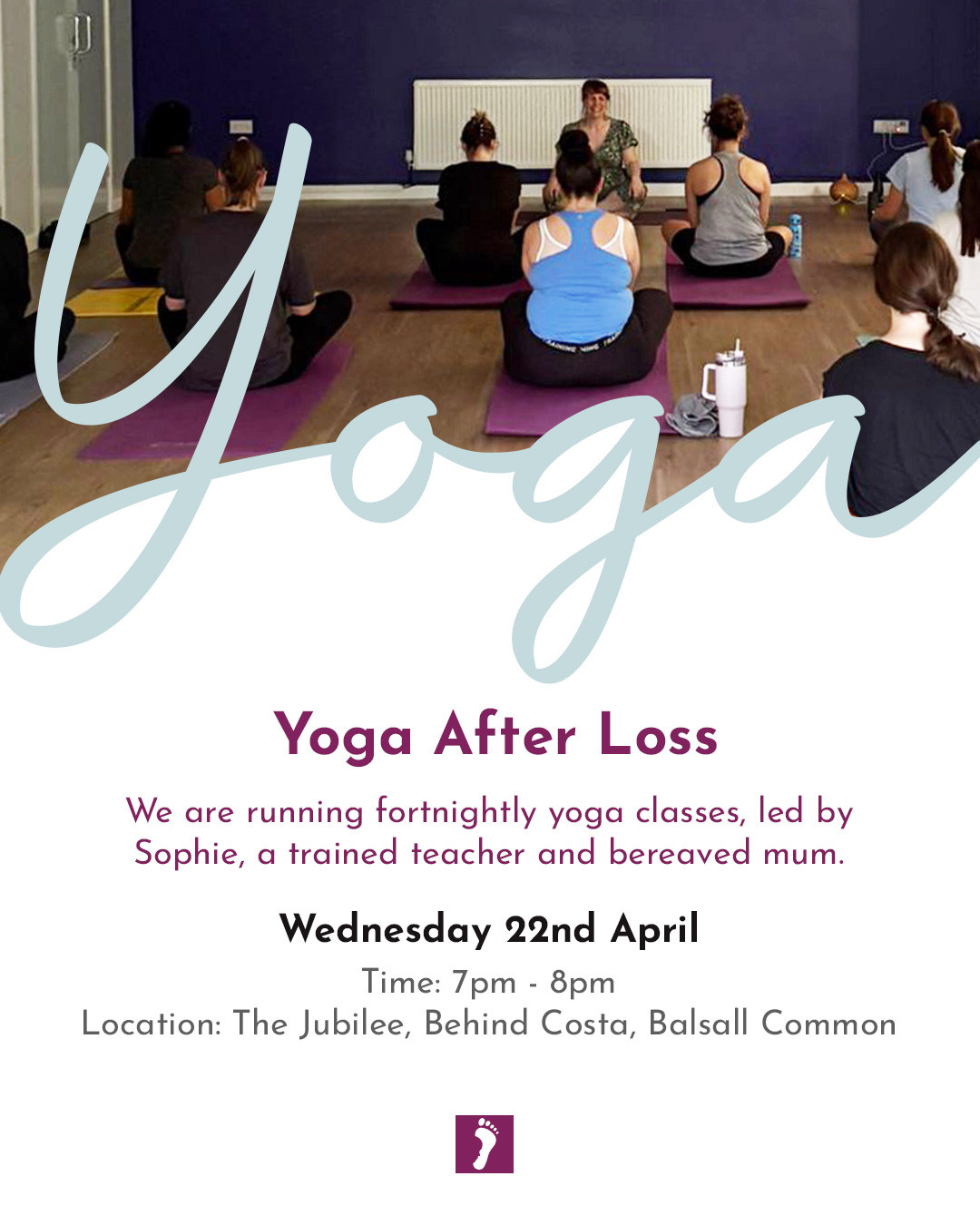 🧘🩷🧘💙🧘🩶
Yoga After Loss
The fortnightly yoga class is led by Sophie, a trained teacher and bereaved mum. The fortnightly yoga class is led by Sophie, a trained teacher and bereaved mum. Sessions take place in a peaceful, softly lit room with fairy lights and candles to create a calming, supportive atmosphere.
➡️ Next Class Wednesday 22nd April
⏰️ 7pm - 8pm
📍 The Jubilee, Behind Costa, 225 Station Rd, Balsall Common, Coventry CV7 7FE
🚘️ There is plenty of free parking next to The Jubilee or on the high street.
If you have a yoga mat, please can you bring this along otherwise we can provide equipment.
If you have a blanket, please bring this along.
🤳
If you would like to attend please book via our bio.
We look forward to welcoming you.