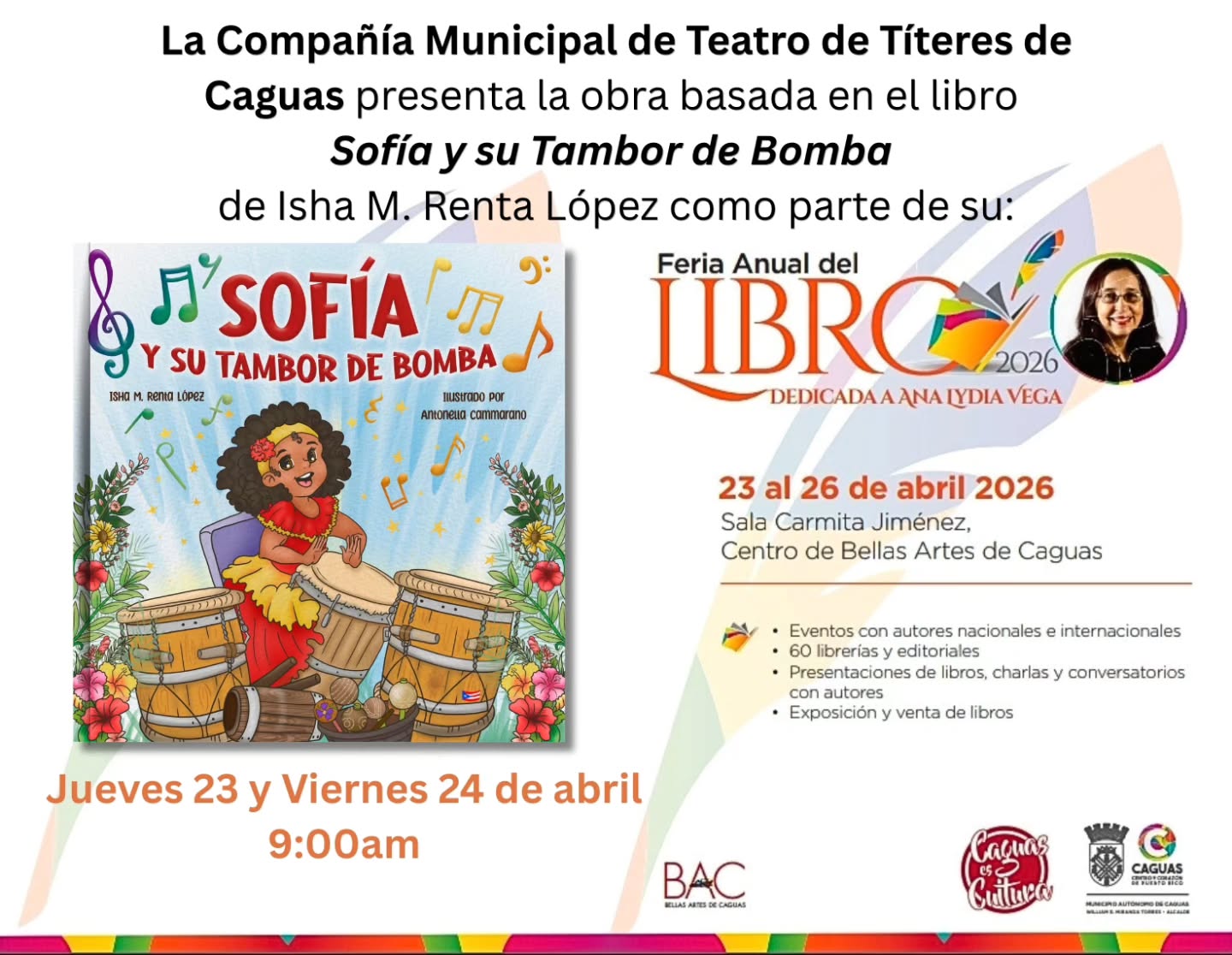 Sofía llega al Teatro de Títeres en Caguas 🎭✨
Mi libro Sofía y su Tambor de Bomba cobra vida en escena en una adaptación especial del Teatro de Títeres de Caguas 🪘 ¡Que locura 🤯 y bendición 🥰!
Una experiencia para niñas, niños y familias que conecta la literatura con la música, la cultura y la imaginación.
📆 Jueves 23 y Viernes 24 de abril
⏰ 9:00 AM
📍 Centro de Bellas Artes de Caguas
✨Estaré presente en la función del jueves
Actividad abierta al público
Este es el segundo de 3 anuncios especiales de Sofía 🌱
#SofiaYSuTamborDeBomba #TeatroDeTiteres #ChildrensBook #BombaPuertorriqueña #LiteraturaInfantil