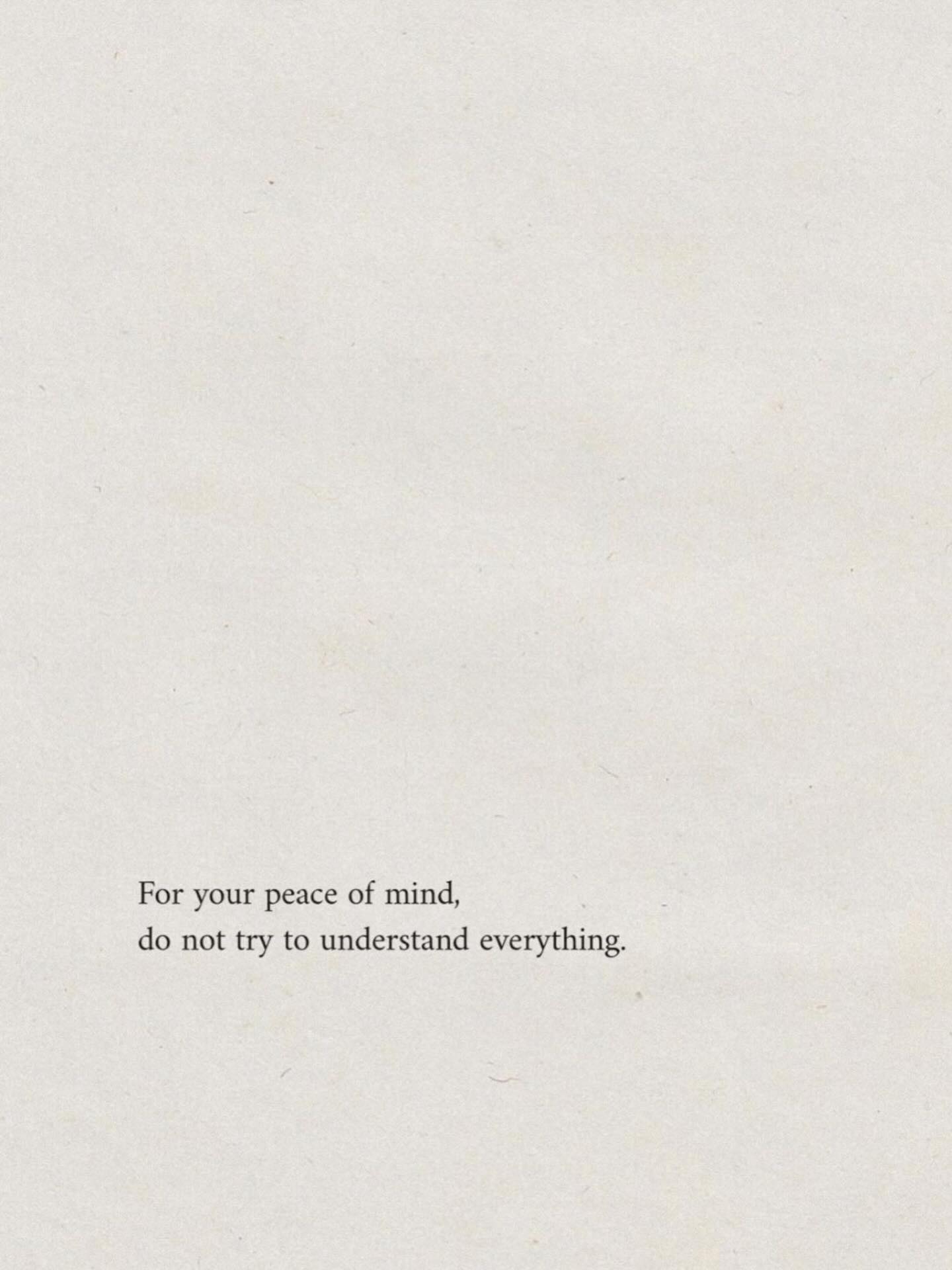 ...because it would make you crazy...
#dontneedtounderstand #dontneedtounderstandeverything