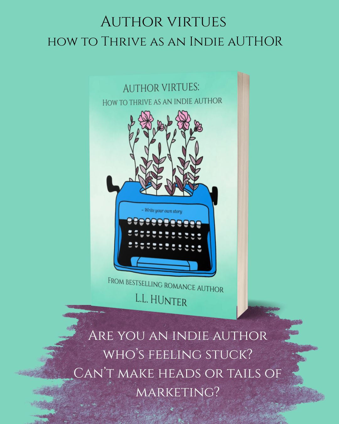 6 WEEKS TO GO!
If you're an indie author who's feeling stuck? Can't make heads or tails of marketing? Then perhaps my book has come at the right time.
Preorder Author Virtues: https://www.llhunterbooks.com/authorvirtues