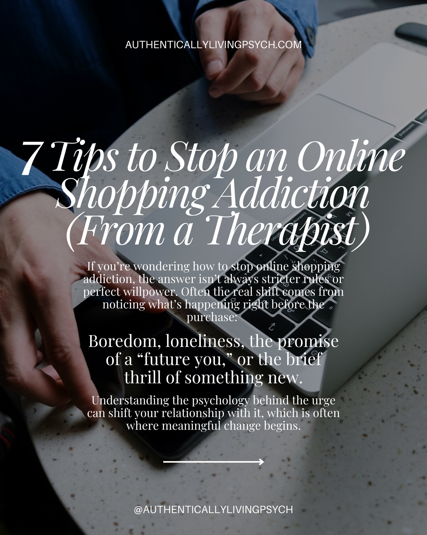 We’re living in a culture designed, very intentionally, to capture attention, amplify desire, and suggest that the next version of ourselves is just one purchase away. Under those conditions, it’s not surprising that many people eventually find themselves addicted to online shopping or wondering how to stop shopping online when the habit starts feeling a bit larger than life.
If you’ve been searching for help with an online shopping addiction, you’re not alone. Get in touch today.
#AuthenticallyLivingPsychology
———
#psychologists #mentalhealthmatters #therapy
*Instagram posts are not a substitute for therapy/mental health services or a continuation of care. These posts and activities are for informational purposes only. If you participate in any activities, it is your choice to do so and the practice is not held liable for any risk associated with these activities. You engage in the activities at your own risk. Liking, commenting tagging or sharing can limit confidentiality.