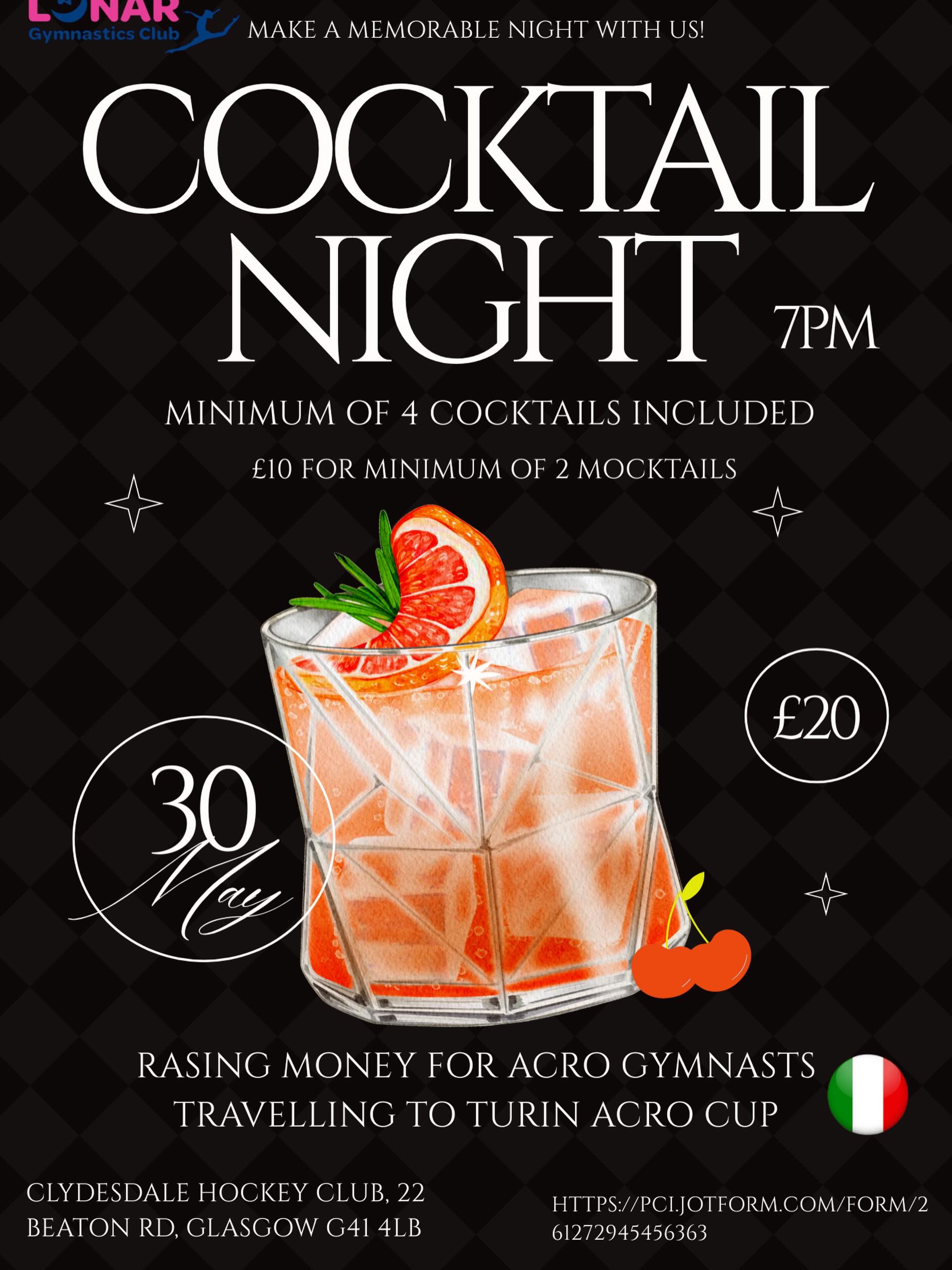 🍹COCKTAIL NIGHT🍹
We are hosting a cocktail night at Clydesdale Hockey Club, Glasgow. Tickets are £20 and you will enjoy a minimum of 4 cocktails and £10 for 2 mocktails. Our gymnasts travelling to Turin will be showing off their skills in a small performance (weather permitting).
It is our last fundraising event for Turin Acro Cup 🇮🇹 before our final performance evening and we would appreciate your support.
Please purchase tickets at the link below:
https://pci.jotform.com/form/261272945456363?jotformNext=1
Thank you as always, for your support 💜