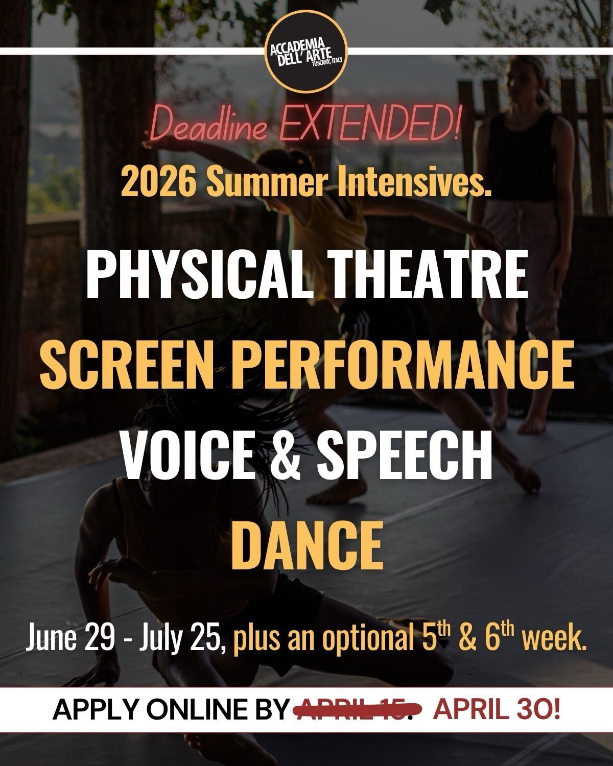 📢 Deadline EXTENDED to April 30!
There’s still time to make your move. Claim one of the final spots in the Summer II Intensives at Accademia dell’Arte. 4+ transformative weeks for artists eager to create, collaborate & train.
APPLY BY: April 30
GET STARTED: Link in bio | dellarte.it/apply-now
🎭 PHYSICAL THEATRE Intensive: Clown (wks 1-2), Commedia dell’Arte (wks 3-4)
🎬 SCREEN PERFORMANCE Intensive: Screen Acting (wks 1-2), Screenwriting for Actors (wks 3-4) + Screen Combat (wks 5-6, optional)
🗣 VOICE & SPEECH Intensive: Voice Lab- Technique, Expression, Connection (wks 1-4) + Balinese Mask (wk 5, optional)
💃 DANCE Intensive: *Unscripted Motion- Improvisation, Composition, and Creative Discovery (wks 1-2), Bodies in Flux- Technique, Awareness, Transformation (wks 3-4)
*students perform in the Florence Dance Festival
📅 PROGRAM DATES: Jun 29 – Jul 25 (4 weeks) + an optional additional 5th & 6th week. All 4 intensives run side-by-side.
Curiosity. Collaboration. Community. Culture.
The countdown to Summer 2026 is on. Make your move.
#adasummerintensives #physicaltheatre #screenperformance #dance #voiceandspeech