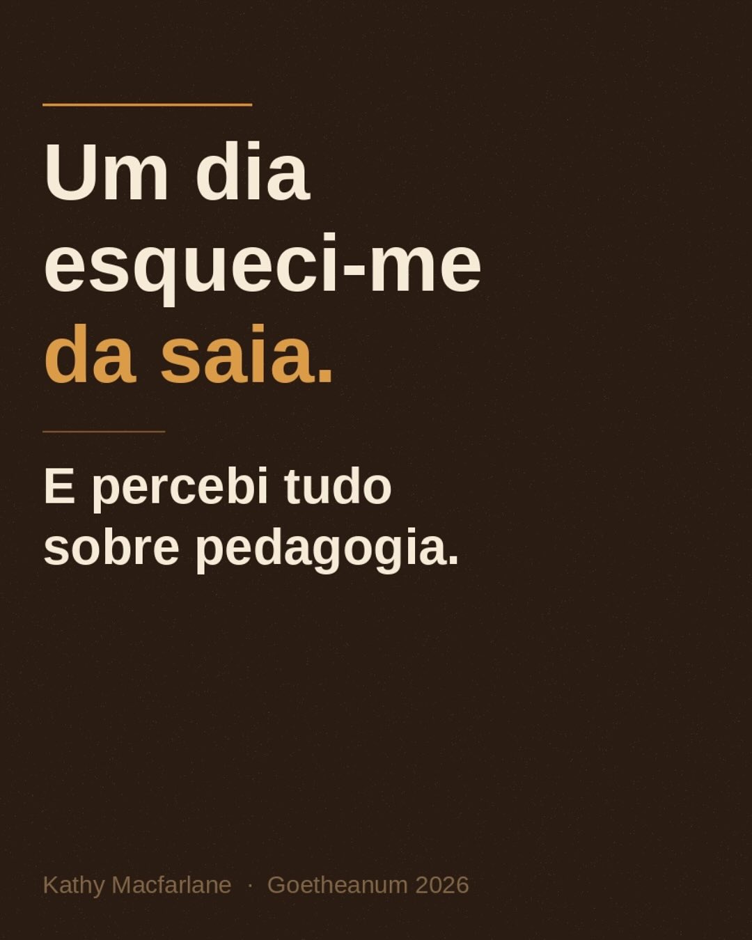Havia uma sala cheia de educadores de todo o mundo. E a Kathy começou com uma história sobre uma saia.
Não era uma piada. Era a entrada mais honesta que alguém pode fazer numa palestra sobre vida interior, contar o momento em que a perdeu por completo.
Nós reconhecemo-nos nessa história. Não porque nos esquecemos da saia. Mas porque sabemos exactamente como é estar tão absorvidas pelo que há a fazer que deixamos de nos sentir a nós próprias. E continuamos. E ensinamos. E formamos. Com esse vazio que só as crianças conseguem nomear, porque elas ainda vêem.
O que a Kathy trouxe ao Goetheanum não foi um método. Foi um espelho.
A imitação não copia os nossos gestos. Copia a nossa verdade interior. E isso coloca uma exigência que nenhum currículo consegue resolver, a exigência de sermos reais. De sermos inteiros. De entrarmos na sala como quem se encontrou antes de entrar.
E depois ela fez algo que nos surpreendeu: em vez de condenar o tempo em que vivemos, mostrou-nos como Steiner nunca o fez. Face à industrialização, trouxe as artes. Face à urbanização, trouxe novas comunidades. Sempre uma resposta curativa, nunca uma lamentação.
A nossa resposta curativa ao mundo digital é o encontro humano real.
Não como recusa do presente. Como acto deliberado de presença.
Uma vela não precisa de saber quantas divisões ilumina. Basta arder com consistência.
Ficámos em silêncio quando ela fechou com Mandela. Não pelo peso da citação, mas pelo peso do que significa acreditar mesmo nisto, nos dias que correm.
A educação ainda é a ferramenta mais poderosa. Desde que não nos esqueçamos de a viver, não só de a ensinar.
Em que momento desta palestra te reconheceste?
Conta-nos nos comentários.
Sara&Felipa 💛
