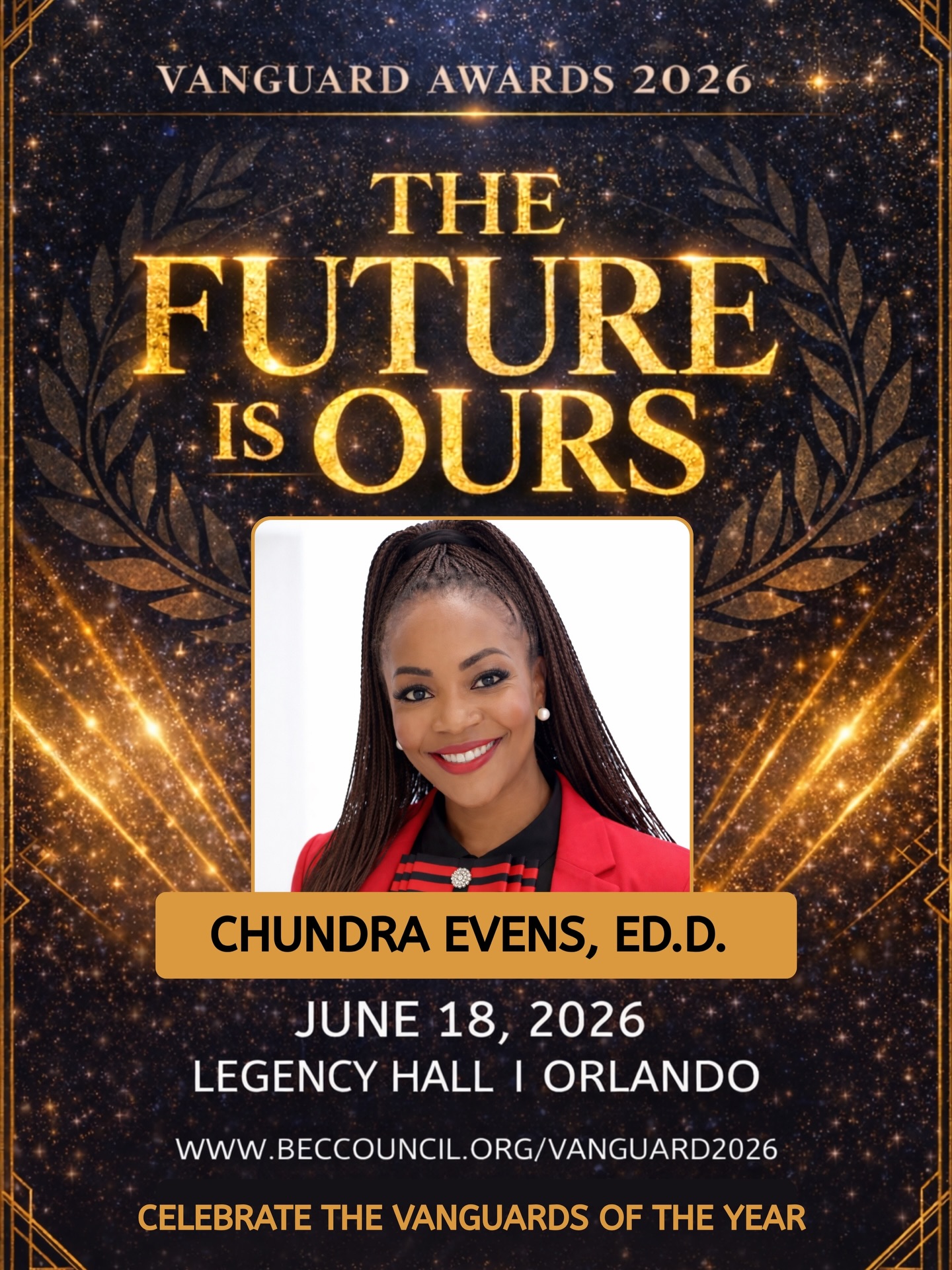 We are proud to honor Dr. Chundra Evens, Ed.D. as our Vanguard of Educational Excellence & Achievement at the 2026 Vanguard Awards.
As the first African American Assistant Superintendent of the High School Division for the Osceola County School District, Dr. Evens leads with vision, discipline, and a deep commitment to student success. Her journey from classroom to district leadership reflects a lifetime of dedication to education, and the results speak for themselves.
She builds systems that work. She raises expectations. She delivers outcomes.
From being named Principal of the Year to earning recognition across the state for literacy, leadership, and student achievement, Dr. Evens has consistently raised the bar. Her impact reaches far beyond the classroom, shaping schools, educators, and the future of our community.
Join us as we celebrate Dr. Chundra L. Evens and leaders who are setting the standard for excellence in our community.
Secure your table or ticket today:
www.beccouncil.org/vanguard2026
Be in the room. This is what excellence looks like.