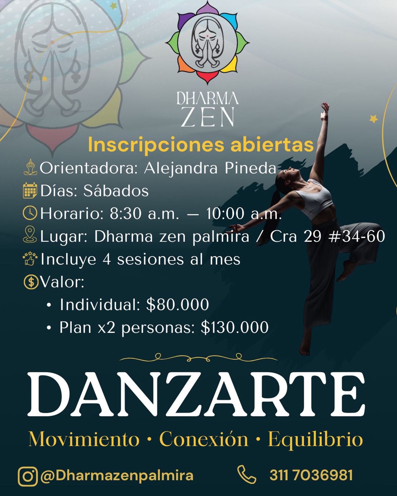 🌀 El Despertar del Cuerpo: Danza en Dharma Zen
¿Sientes el llamado de tu propia quietud en movimiento?
Todos los sábados de 8:30 am a 10:00 am, te invitamos a cruzar el umbral de lo cotidiano para entrar en el espacio sagrado del Dharma Zen.
Lo que vivirás:
✨ Presencia plena: Libera las tensiones de la semana y habita tu aquí y ahora.
✨ Fluidez espiritual: Conecta con tu propósito (Dharma) a través del movimiento orgánico.
✨ Comunidad de luz: Un espacio seguro para soltar, ser y vibrar en armonía.
📍 Sábados | 8:30 am – 10:00 amReserva tu lugar en el flujo.