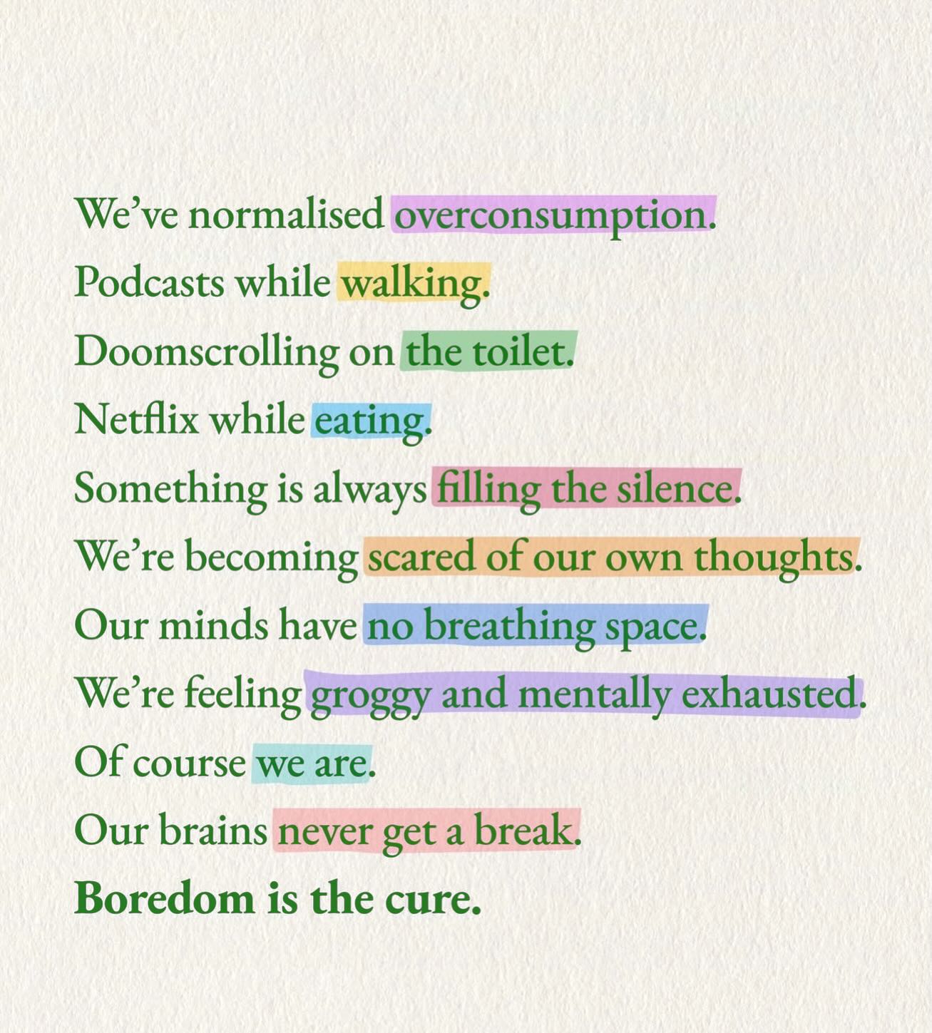 🔥 What we can learn from boredom:
1. You’ve got to understand the brain benefit…
Constant stimulation is desensitising your dopamine receptors. This literally makes life feel less enjoyable. We can be very motivated to go towards boredom so life itself feels more fun.
2. Wait for the boredom barrier ?.
At 15 minutes into something boring, like driving in silence or walking in the quiet, your stressful fast thoughts will settle. It’s important to just have patience. Peace is coming.
3. A better future is found in the boredom
Very creative moments happen in boredom and quiet.
@tjpower Image/content