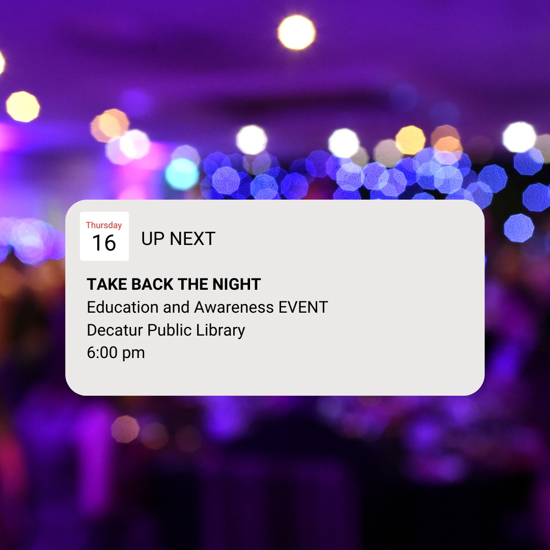 Clear your schedules!
Tomorrow you have plans at 6:00 and it's to celebrate victims and survivors with your local Sexual Assault Center at Decatur Public Library! Our staff are looking forward to spending the evening with you!
Don't forget: This event will be INSIDE!
If you have any questions about our event, please call the Growing Strong office at 217-428-0770.